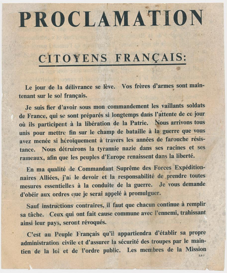EISENHOWER TO FRANCE: 'THE DAY OF DELIVERANCE HAS: Important air-dropped leaflet, 2pp. 4to., signed in type 'DWIGHT D. EISENHOWER' as 'General, Supreme Commander Allied Expeditionary Force'. This leaflet was dropped about a week after the Normandy lan