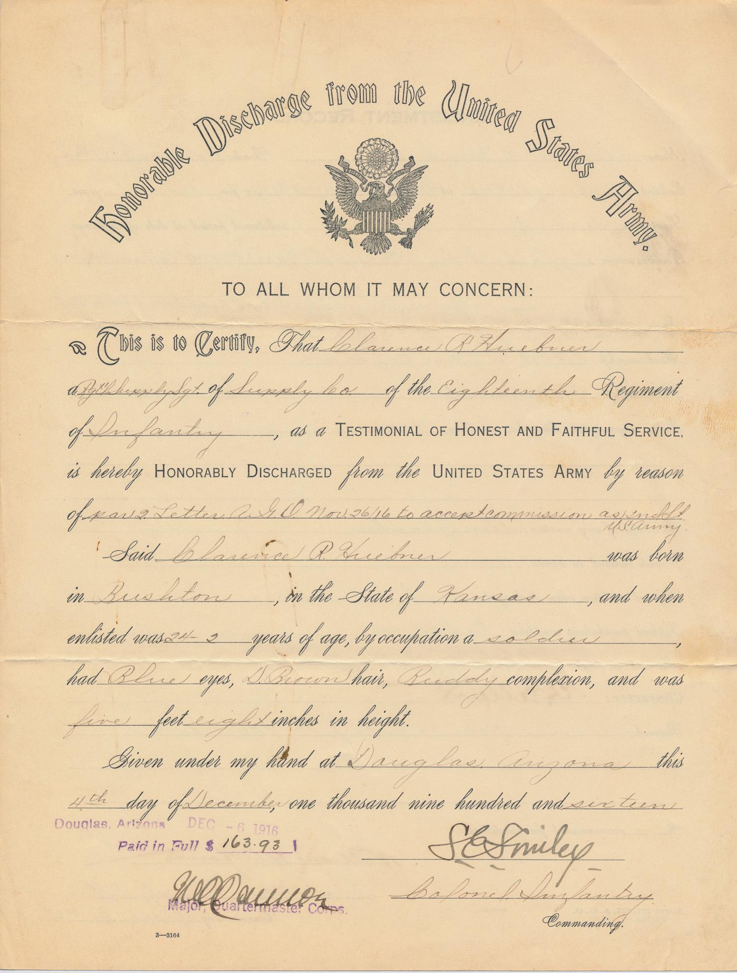 CLARENCE R. HUEBNER IS PROMOTED TO SECOND LIEUTENANT: FROM THE ESTATE OF GEN. CLARENCE R. HUEBNER, COMMANDER OF THE 1ST INFANTRY DIVISION IN THE FIRST WAVE AT OMAHA BEACH Good partly-printed D.S., 2pp. 4to., Douglas, AZ, Dec. 4, 1916, certifying that Cla
