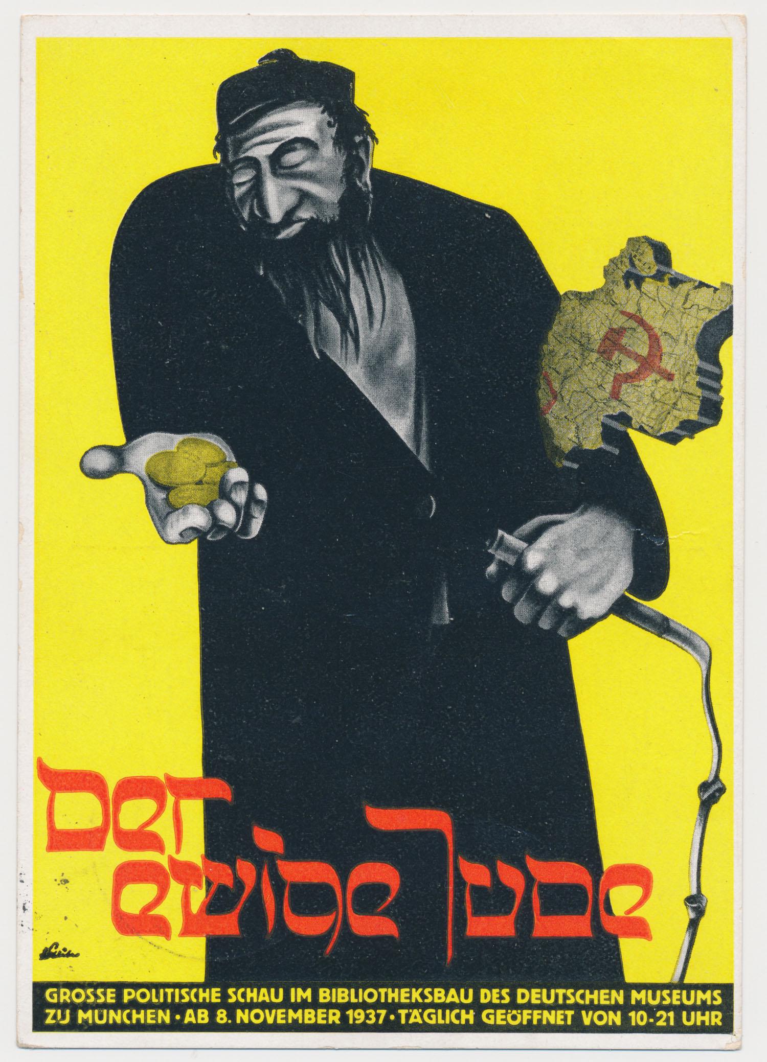 'DER EWIGE JUDE' POSTCARD: Vibrant original Anti-Semitic postcard from the infamous Nazi exhibition by Joseph Goebbels, 4 x 6 in., displayed at the German Museum in Munich from 1937-38. The recto depicts a caricatured Jew holdi