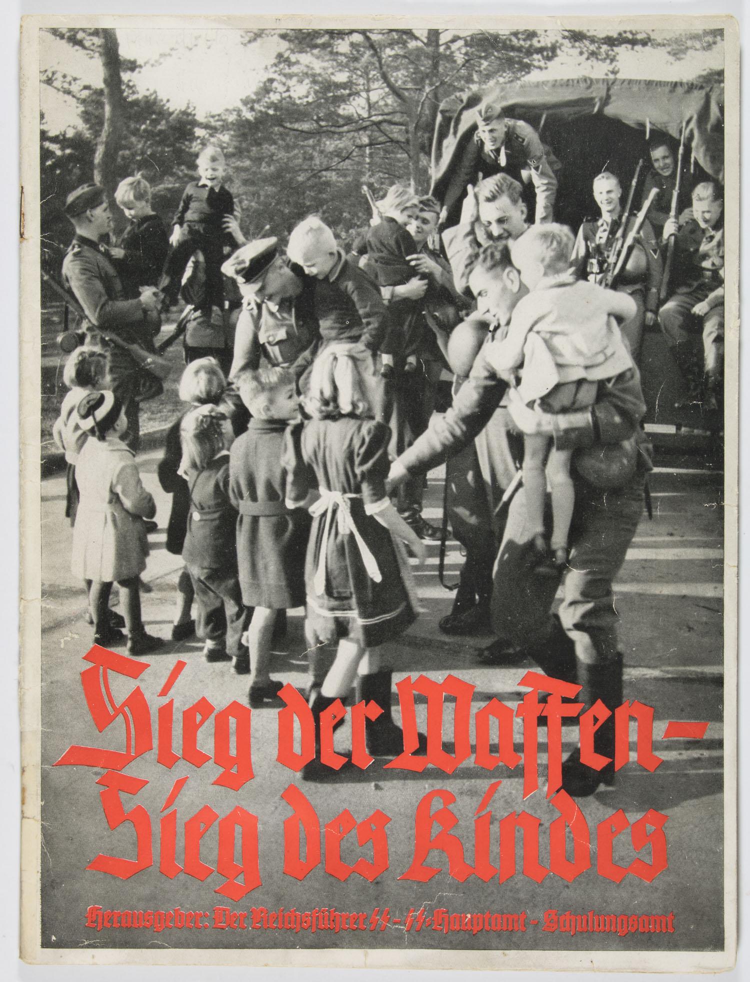 SS PROPAGANDA: 'VICTORY OF THE WEAPONS - VICTORY OF THE: Scarce SS-issued publication: 'Sieg der Waffen - Sieg des Kindes' ('Victory of the Weapons - Victory of the Children'), (Berlin: Nordland-Verlag), 1941. 32pp. folio, published by Reichsfuhrer-SS Heinr