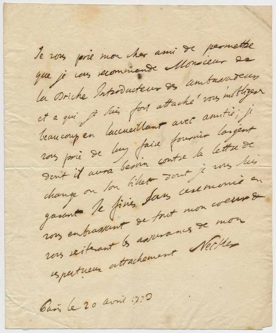 JACQUES NECKER: (1732 - 1804) French financier and statesman whose financial support of the American Revolution led to his eventual dismissal. Later, as Minister of Finance for Louis XVI, his second dismissal led dir