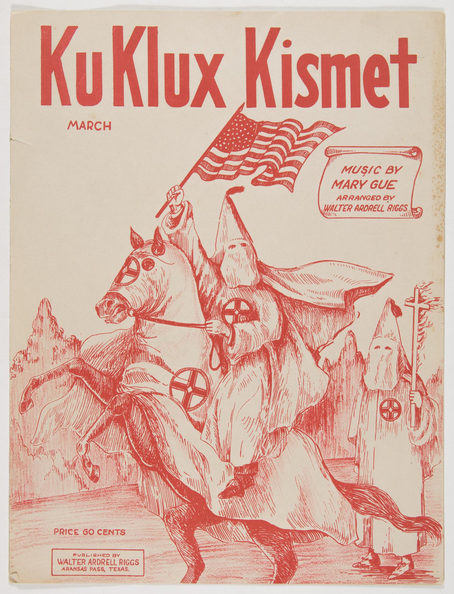 KU KLUX KISMET SHEET MUSIC: Original piece of sheet music, the march 'Ku Klux Kismet' by Mary Gue (Aransas Pass, Texas: Walter Ardrell Riggs), 1924, 5pp. 4to. The score features a cover illustration of a robed Klansman gripping 