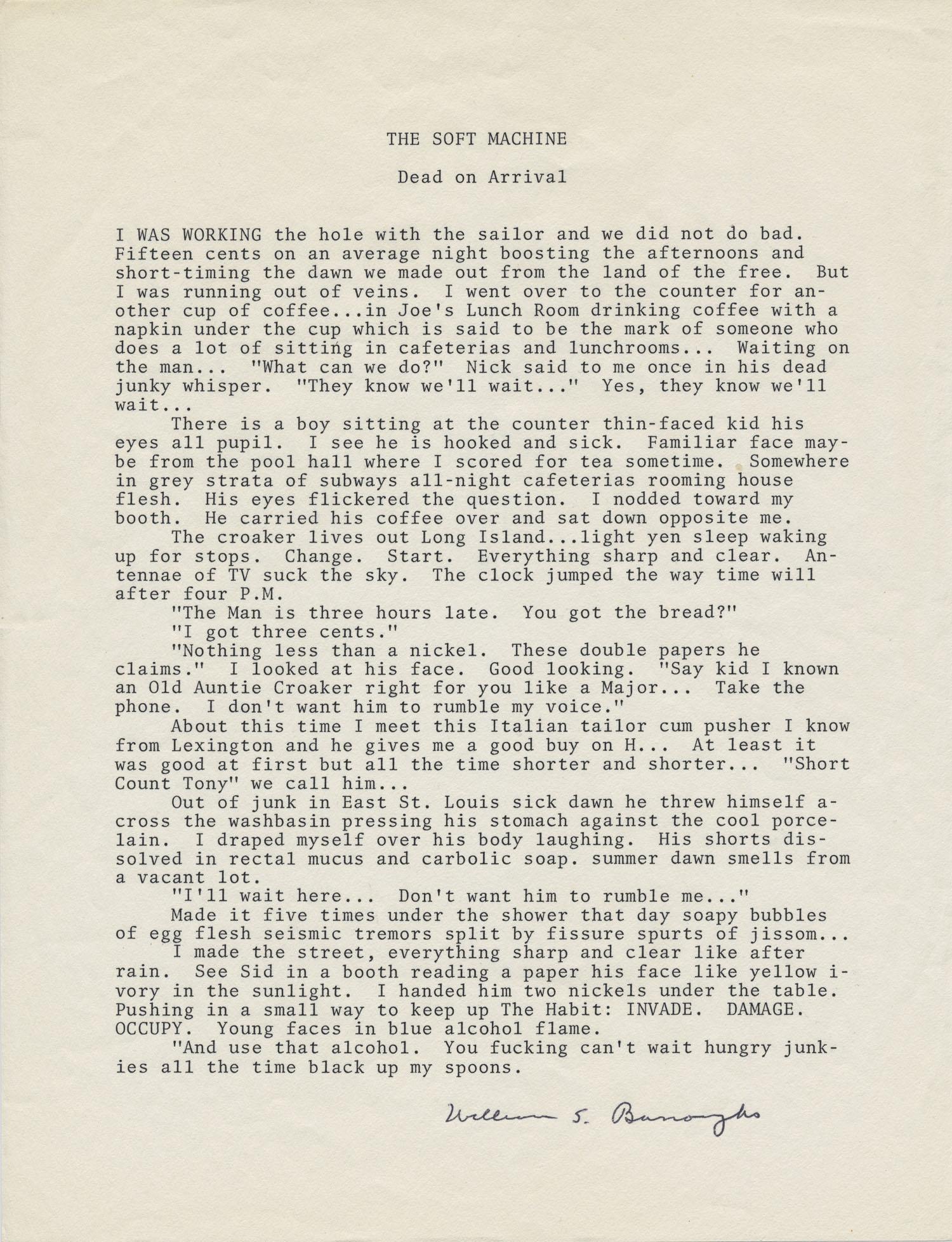 WILLIAM S. BURROUGHS: (1914 - 1997) American Beat author of numerous works, best remembered for his explosive novel Naked Lunch. Fine T.Ms.S., 1p. 4to., an excerpt from his 1961 novel 'The Soft Machine', the first part of