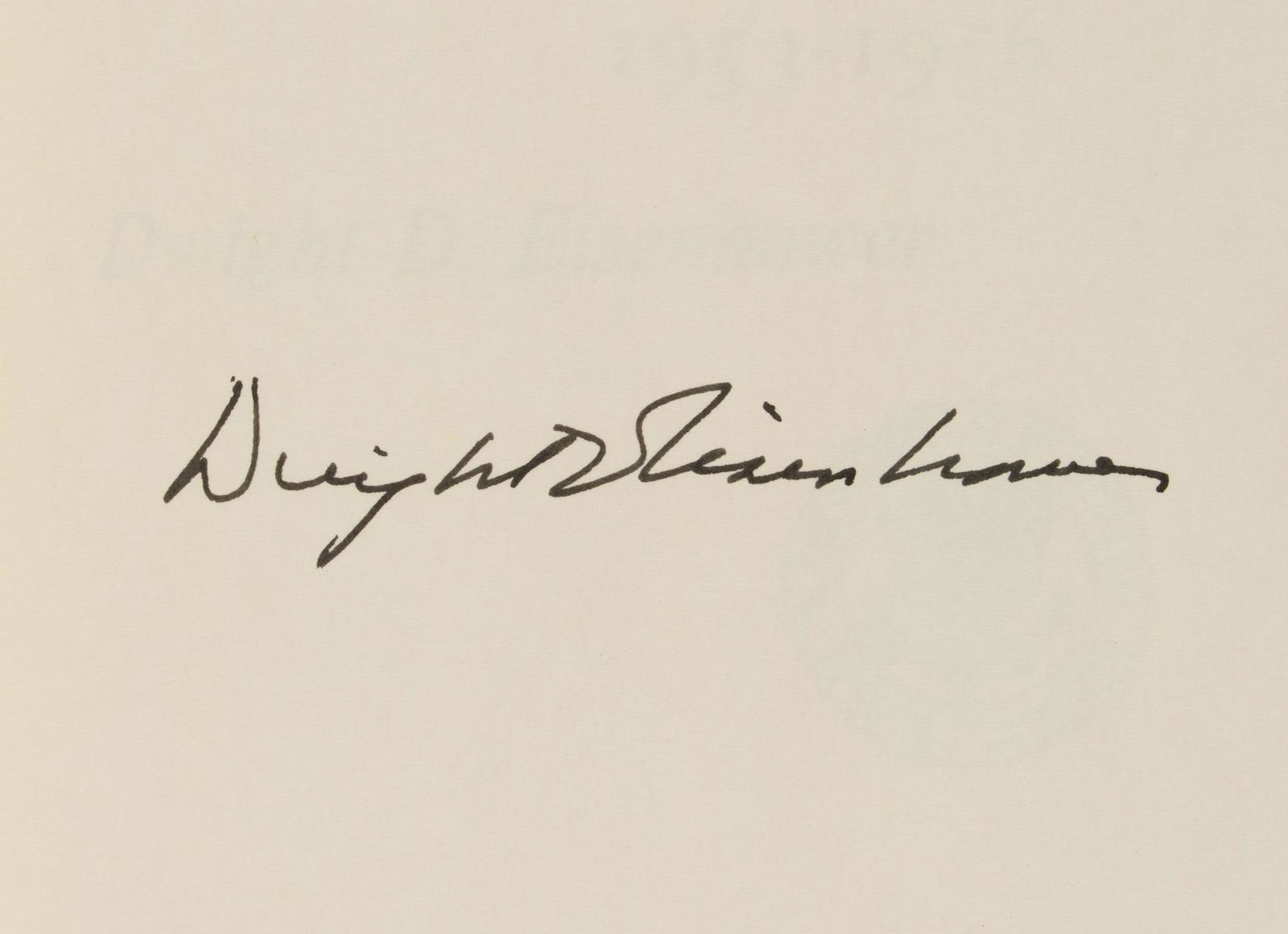 DWIGHT D. EISENHOWER: (1890 - 1969) 34th President of the United States, Supreme Commander of Allied forces in Europe during World War II and largely responsible for the successful invasion on D-Day. His book 'Mandate for