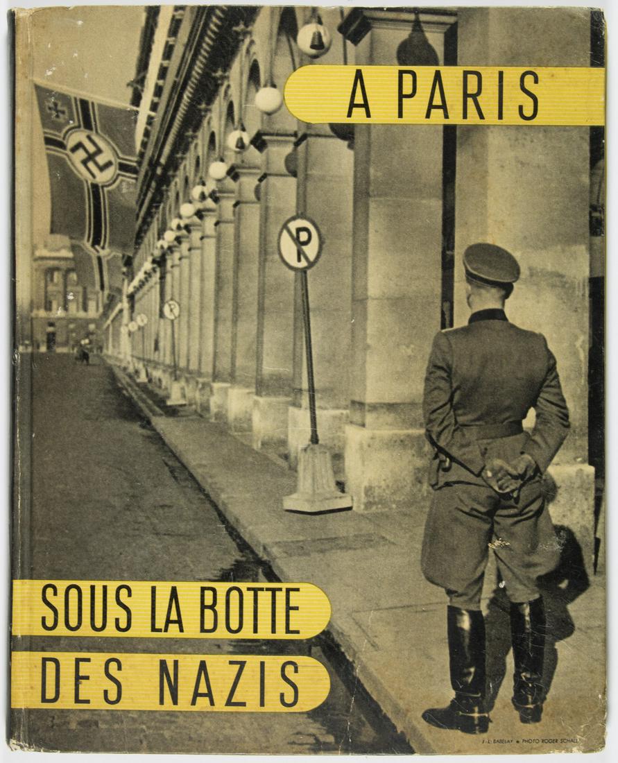 'A PARIS SOUS LA BOTTE DES NAZIS': Excellent war-date French photo publication: 'A Paris Sous la Botte des Nazis' ('In Paris Under the Boot of the Nazis'), by Jean Eparvier (Paris: Editions Raymond Schall), 1944. Approx. 200pp. 4to.. A