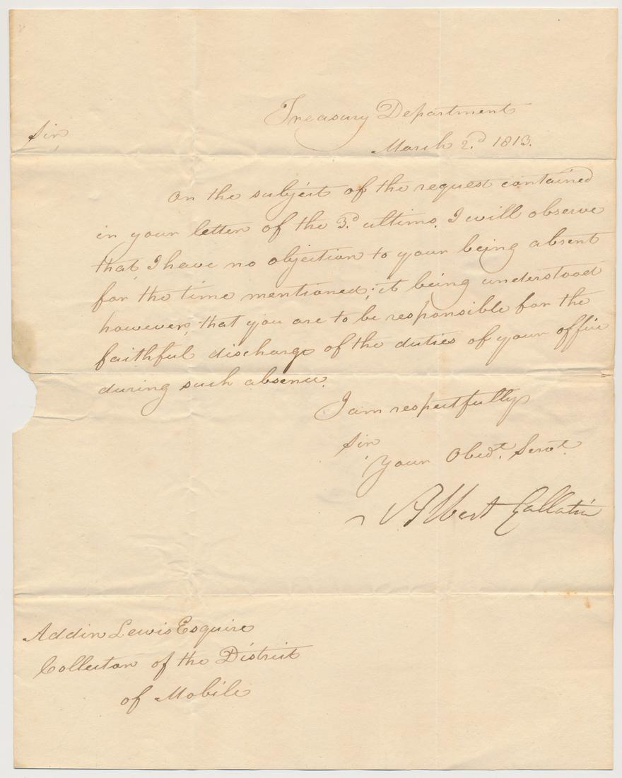 ALBERT GALLATIN: (1761 - 1849) United States Secretary of the Treasury under President Thomas Jefferson, and a peace negotiator after the War of 1812. A.L.S., 1p. 4to., 'Treasury Department', March 2 1813, replying to