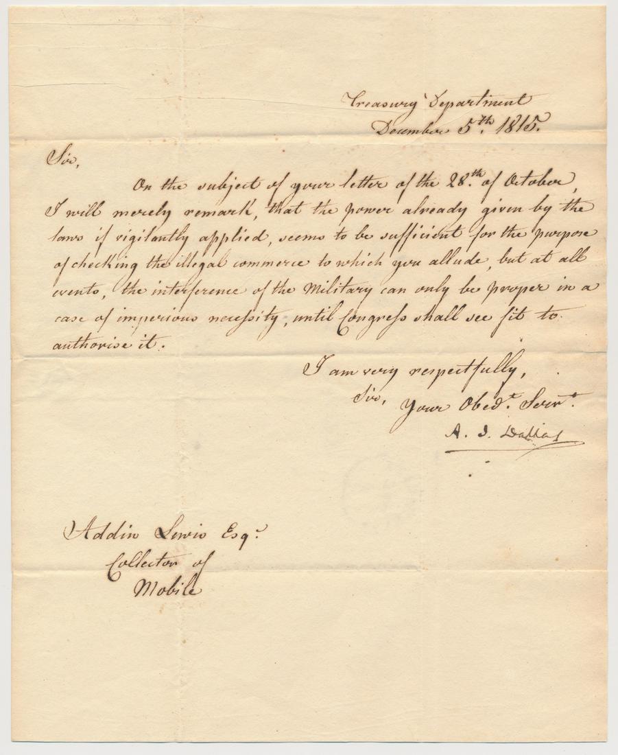 ALEXANDER J. DALLAS: (1759-1817) United States Secretary of the Treasury under President James Madison. A.L.S., 1p. 4to., 'Treasury Department', Dec. 5, 1815, to Collector of Mobile Addin Lewis regarding an issue with ill