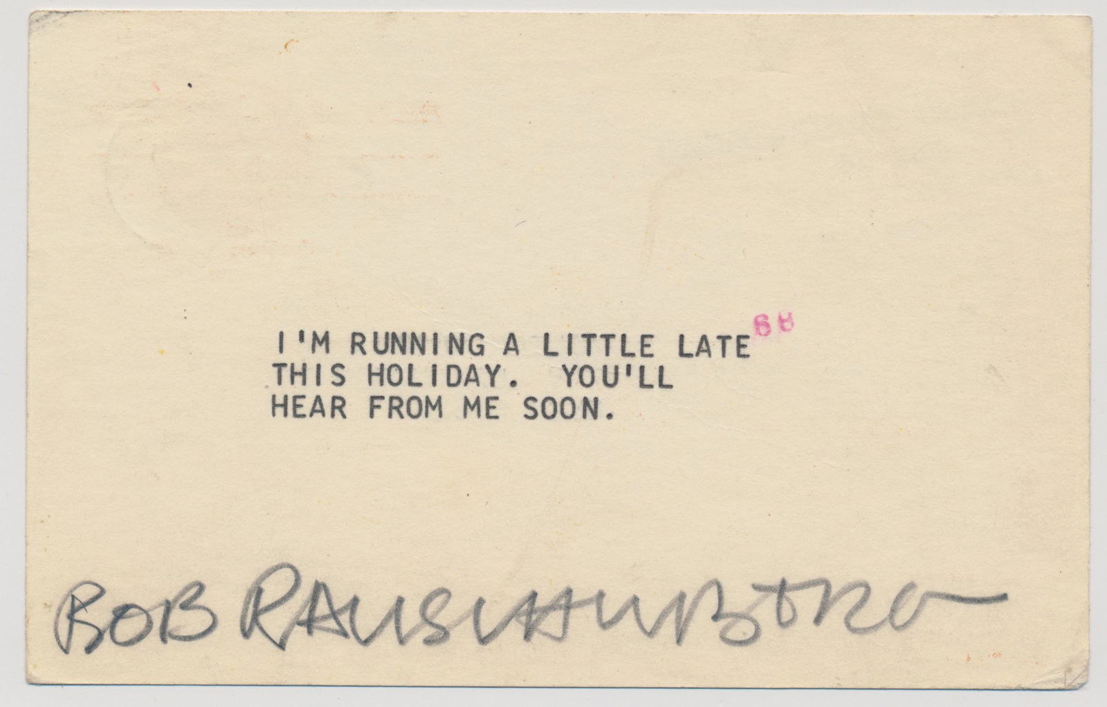 ROBERT RAUSCHENBERG: (1925-2008) American painter and graphic artists whose works anticipated the pop art movement, most known for his collection of paintings called 'Combines.' Pencil signature on the back of a 4 x 6 in.