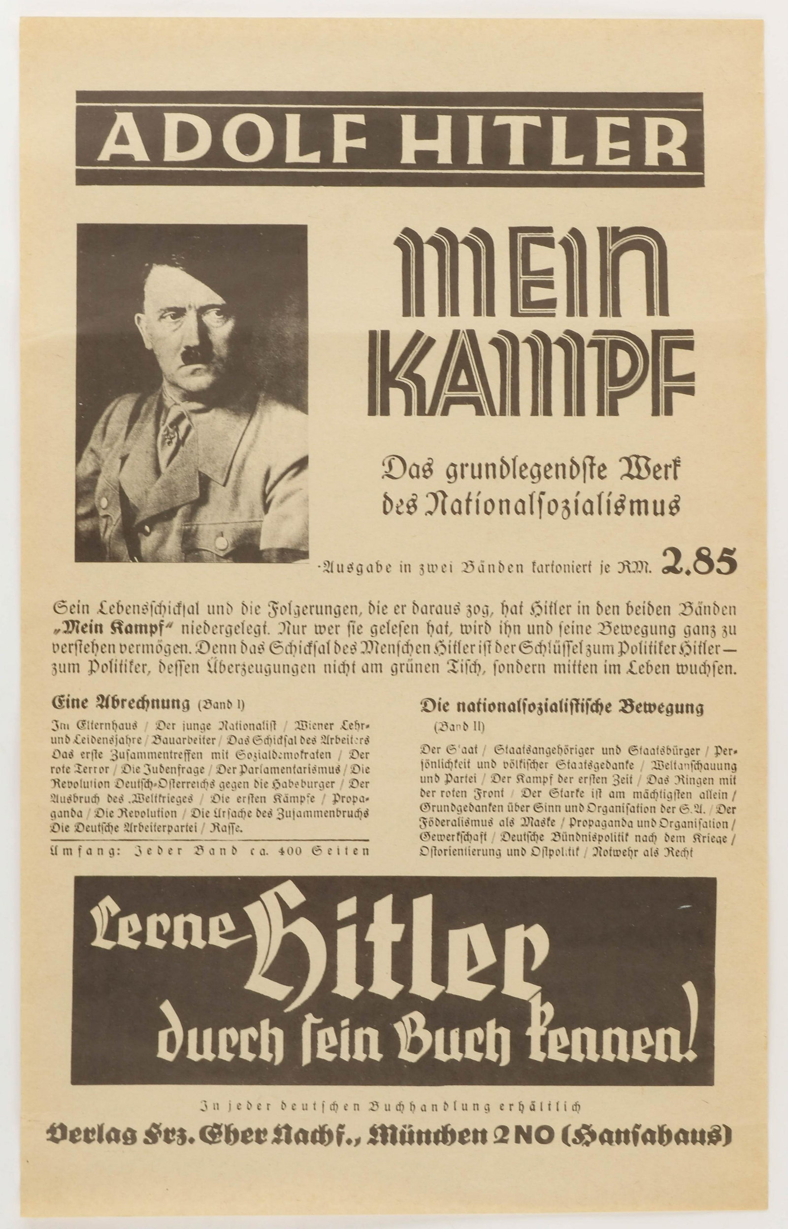 ADVERTISING POSTER FOR 'MEIN KAMPF': Poster promoting the sale of Adolf Hitler's manifesto 'Mein Kampf' by its publishers, 12 1/2 x 20 1/2 in., Munich, ca. 1927, pictures Hitler in brownshirt uniform at left and proclaiming: 'ADOLF HITLE