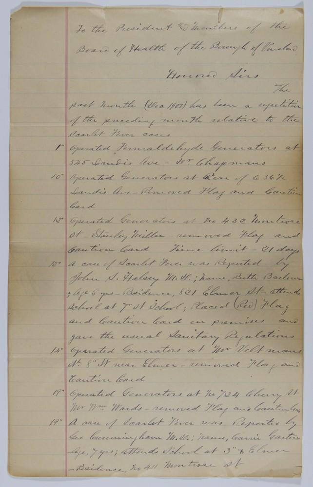 INSPECTOR’S REPORT ON SCARLET FEVER CASES: Manuscript D.S., 3pp. large 4to., Vineland, New York, Jan. 2, 1902, a report from Inspector N.P. Mawel sent to the Board of Health of Vineland, New York regarding cases of scarlet fever. He describes 