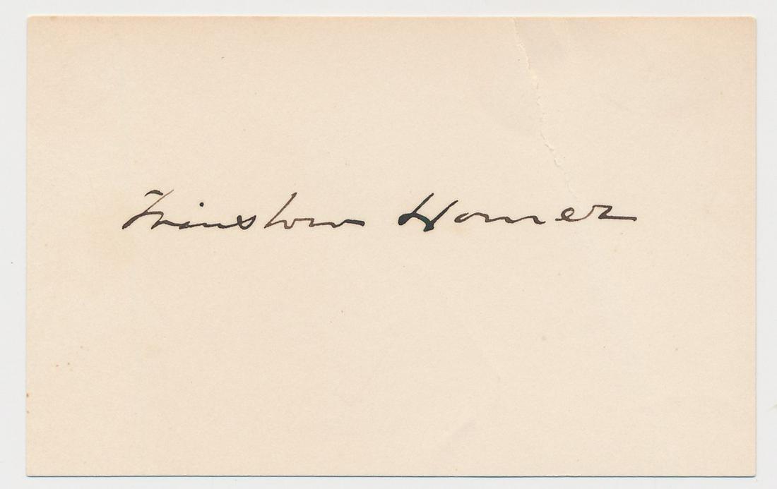 WINSLOW HOMER: (1836-1910) American artist, a naturalist painter who became most famous for his views of the American landscape and most notably for his seascapes of the Maine coast. Signature on a card, 3.75 x 2.5 