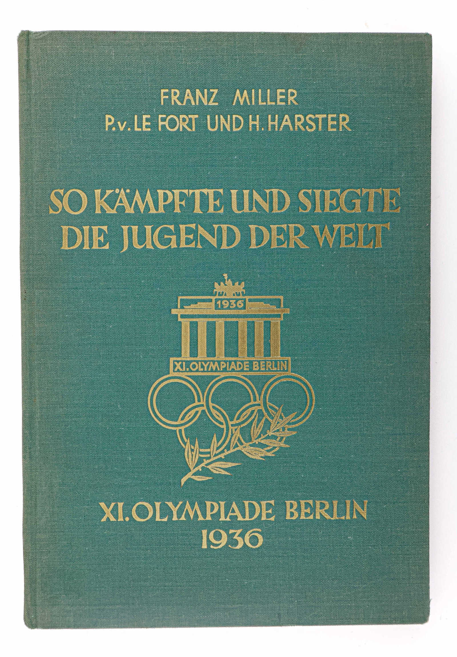1936 BERLIN OLYMPICS RETROSPECTIVE: Illustrated book offering a retrospective of the 1936 Berlin Olympics: ‘So Kampfte und Siegte Die Jugend der Welt XI. Olympiade Berlin 1936’ (‘This is How the Youth of the World Won 