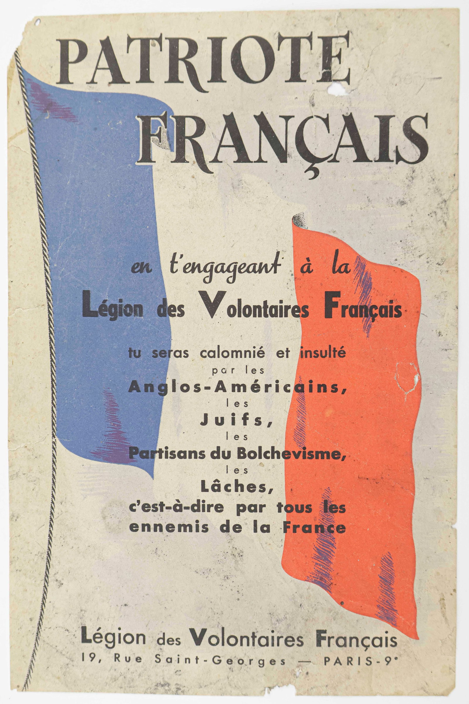 PRO-NAZI LEGION OF FRENCH VOLUNTEERS FLYER: The Legion of French Volunteers Against Bolshevism was a unit of the German Army consisting of collaborationist volunteers from France. It was one of several foreign volunteer units formed in German-o