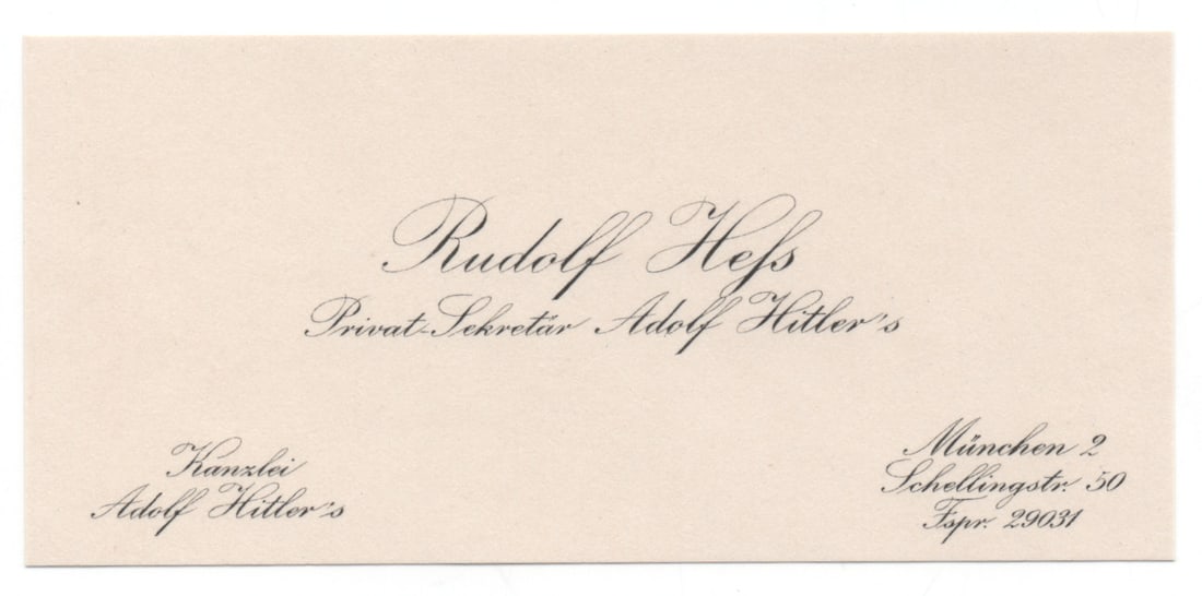 RUDOLF HESS CALLING CARD: Personal calling card of Party secretary and Reichsminister, Rudolf Hess, 4.75 x 2.25 in., bearing his name, along with his title as Hitler's private secretary. Fine condition. This personal item has 