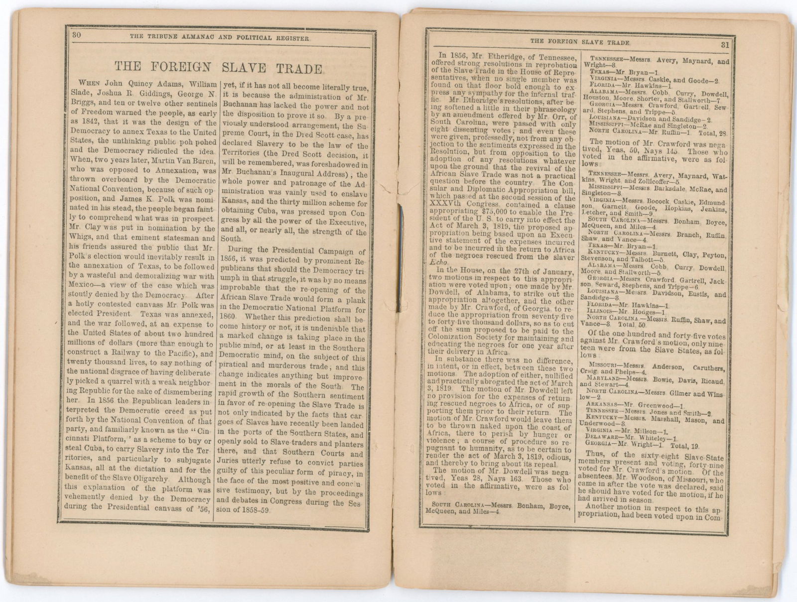 ALMANAC DISCUSSES THE SLAVE TRADE: ‘Tribune Almanac for 1860’, 79pp. 8vo., most notably containing an article titled ‘The Foreign Slave Trade’. The article reads in part: ‘When John Quincy Adams...warned t