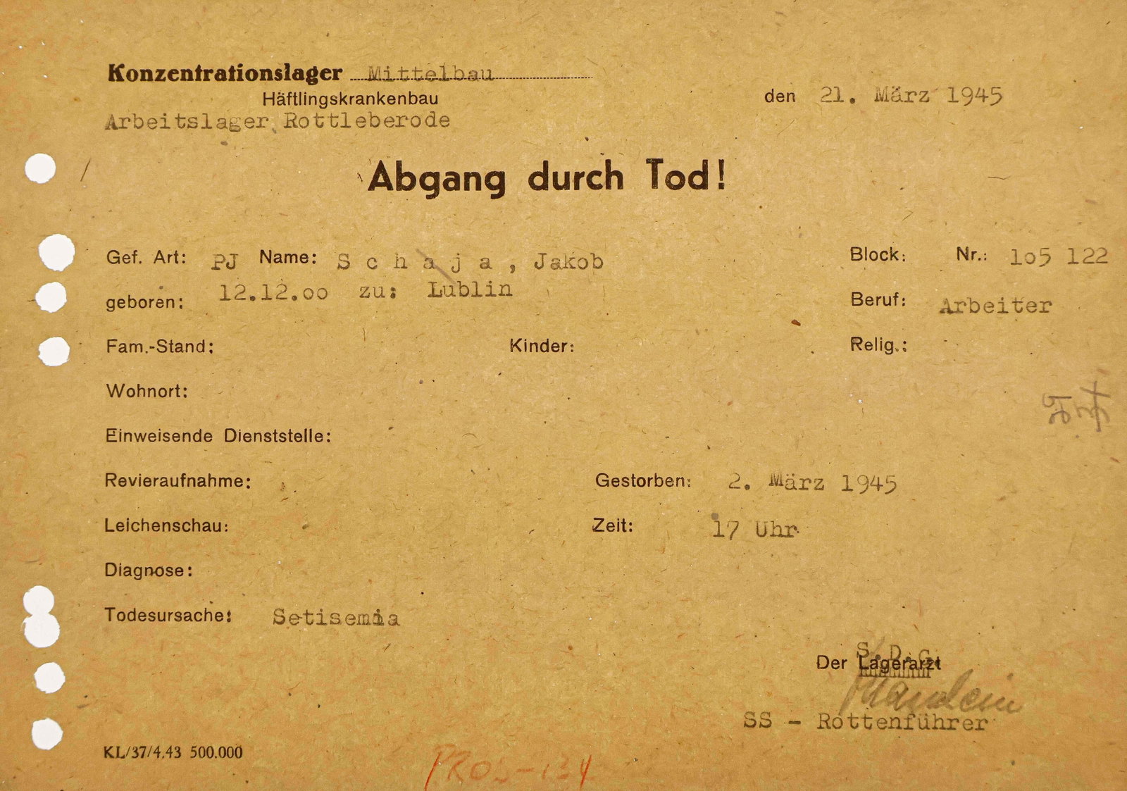 DEATH NOTICE OF A MITTELBAU INMATE: An original typed D.S. 1p. 8vo., Mittelbau ‘Work Camp’, Mar. 21, 1945, stating the death of Jakob Schaja from ‘sepsis’, surely a fabrication. One in three of the 60,000 prisone