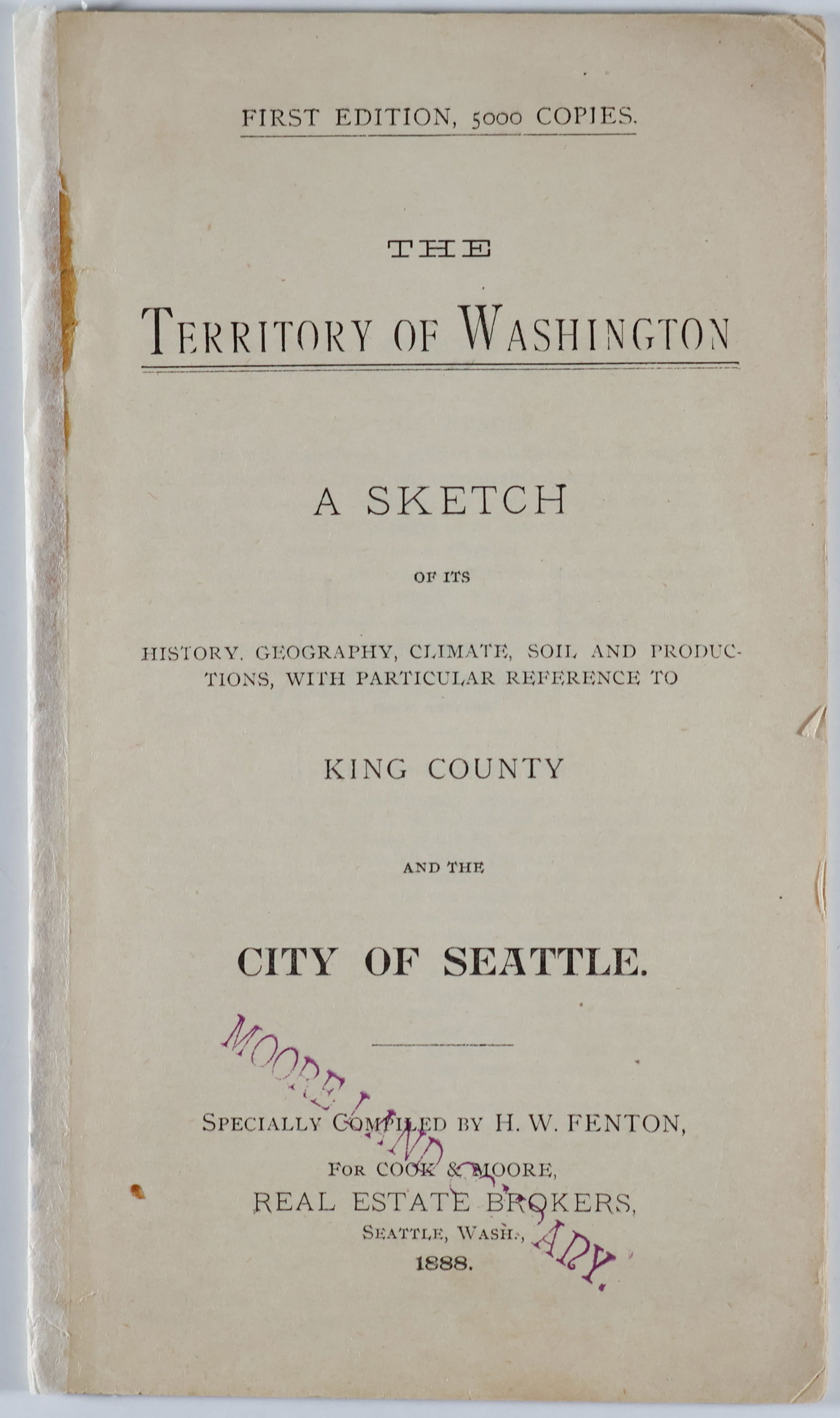 SEATTLE AND TERRITORY OF WASHINGTON HISTORIC IMPRINT: Scarce imprint: 'The Territory of Washington. A Sketch of Its History, Geography, Climate, Soil, and Productions, With Particular Reference to King County and the City of Seattle' by Henry William Fen