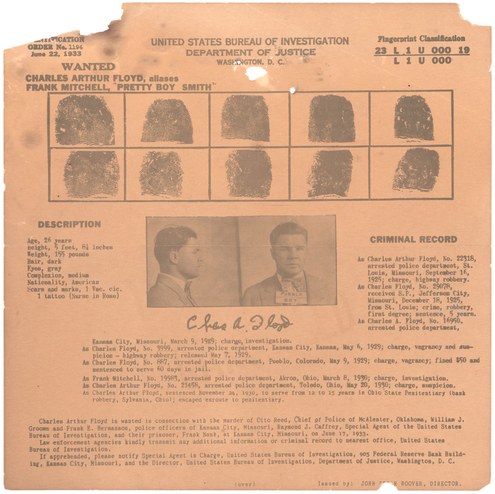 CHARLES A. 'PRETTY BOY' FLOYD WANTED POSTER: CHARLES A. 'PRETTY BOY' FLOYD (1904–1934) American bank robber operating in the West and Central states, his criminal exploits gained widespread press coverage in the 1930s. He was seen positively b