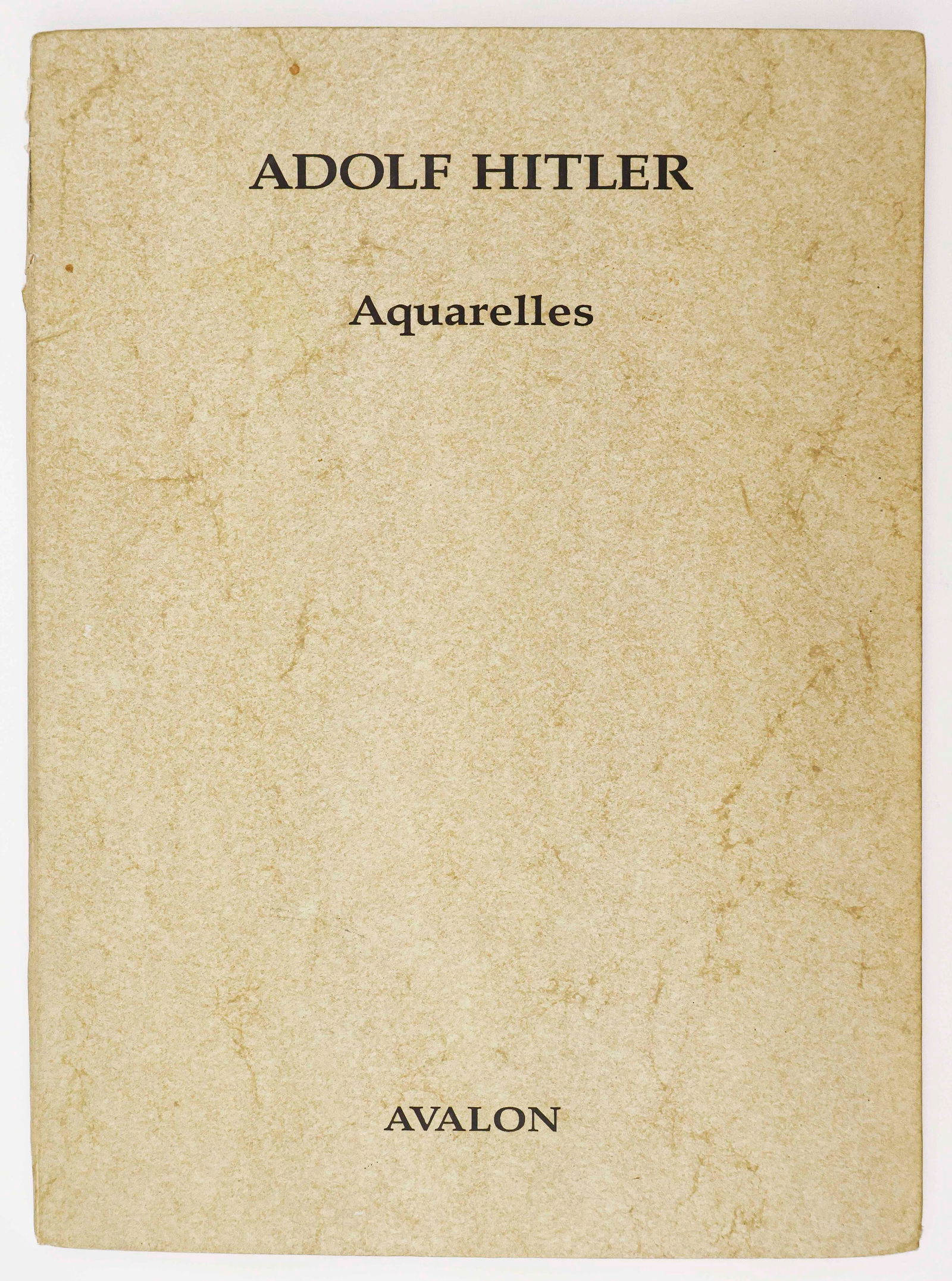 ADOLF HITLER ‘AQUARELLES’: Original presentation folder containing a complete set of seven color lithographs of Hitler's most famous watercolors, all executed between 1914-17. The portfolio was issued by Heinrich Hoffmann, R