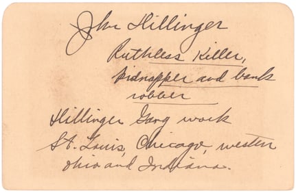 JOHN DILLINGER POLICE INVESTIGATIVE CARD: 'RUTHLESS KILLER'