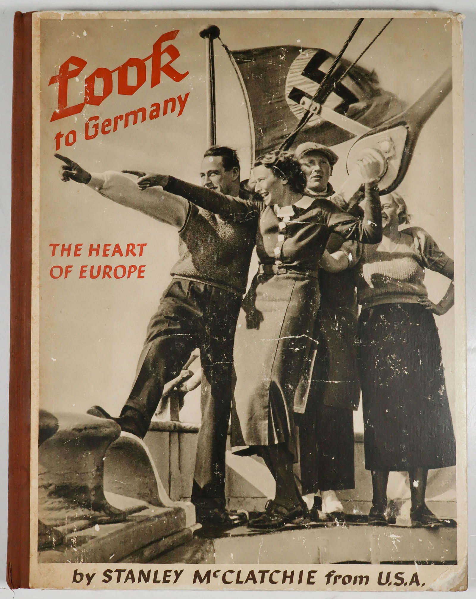 'LOOK TO GERMANY': An original copy of the Heinrich Hoffman hardcover book 'Look to Germany: The Heart of Germany' by Stanley McClatchie who is noted to be 'from U.S.A.'. The hardbound volume, 252pp. Berlin: Heinrich Ho