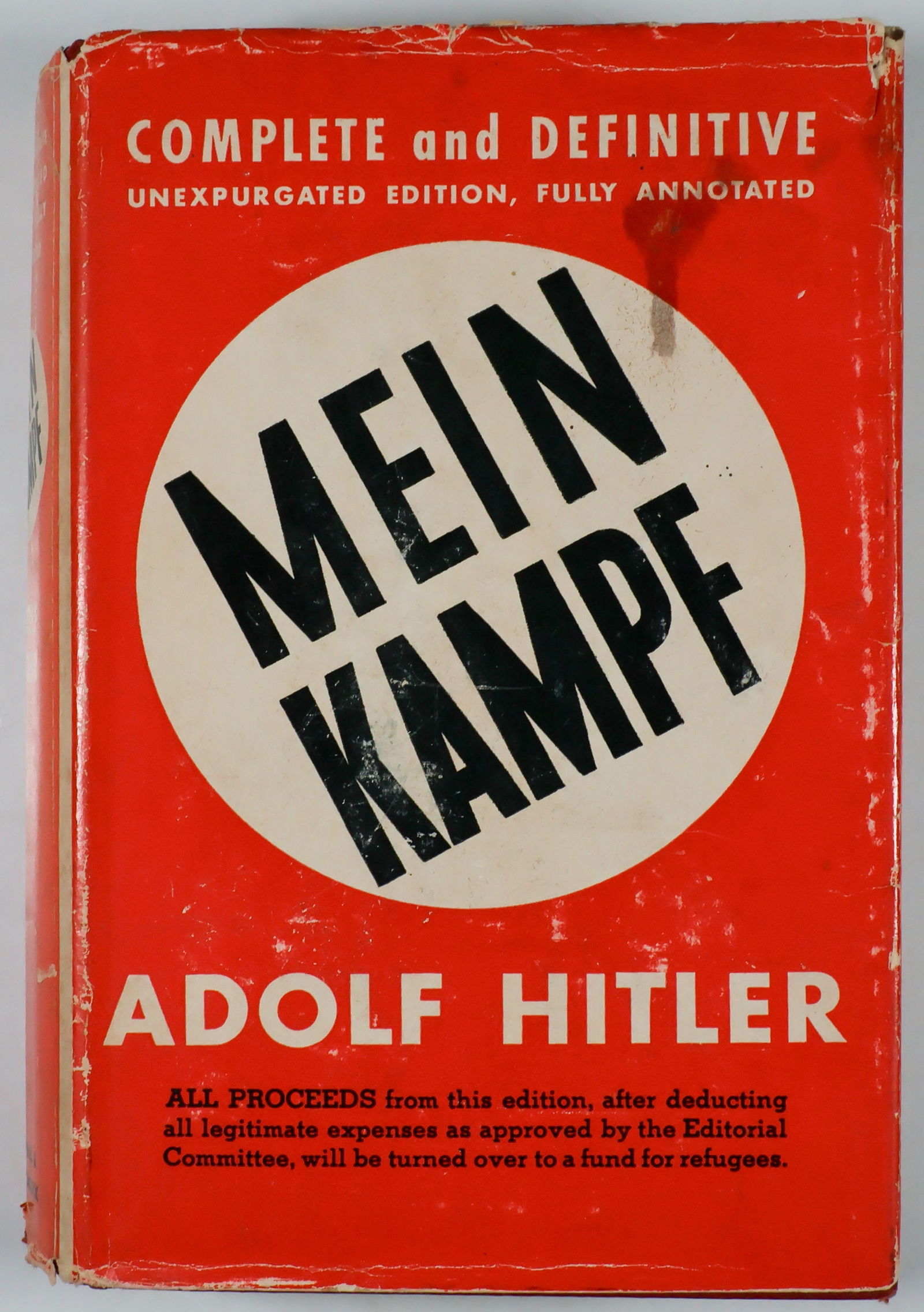 MEIN KAMPF 1939 AMERICAN EDITION: Scarce edition of Hitler's 'Mein Kampf' (New York: Reynal & Hitchcock), 1939. 1004pp. 8vo., in red cloth with gilt title on spine, with paper dust wrapper Some foxing and toning to pastedowns and endp