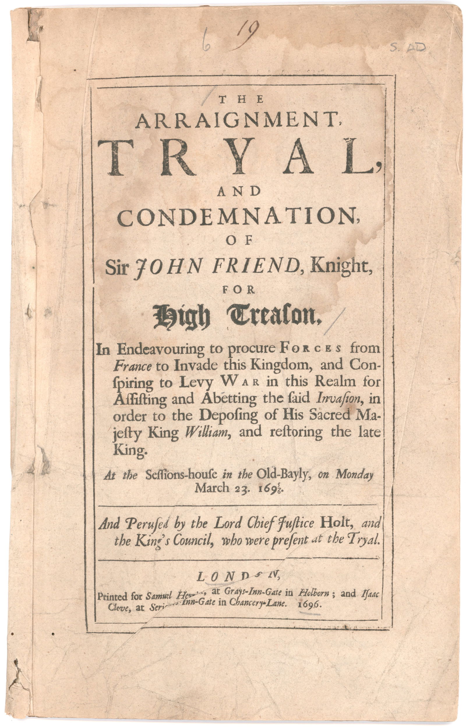 'THE ARRAIGNMENT, TRYAL AND CONDEMNATION OF SIR JOHN FRIEND' (1 of 5)