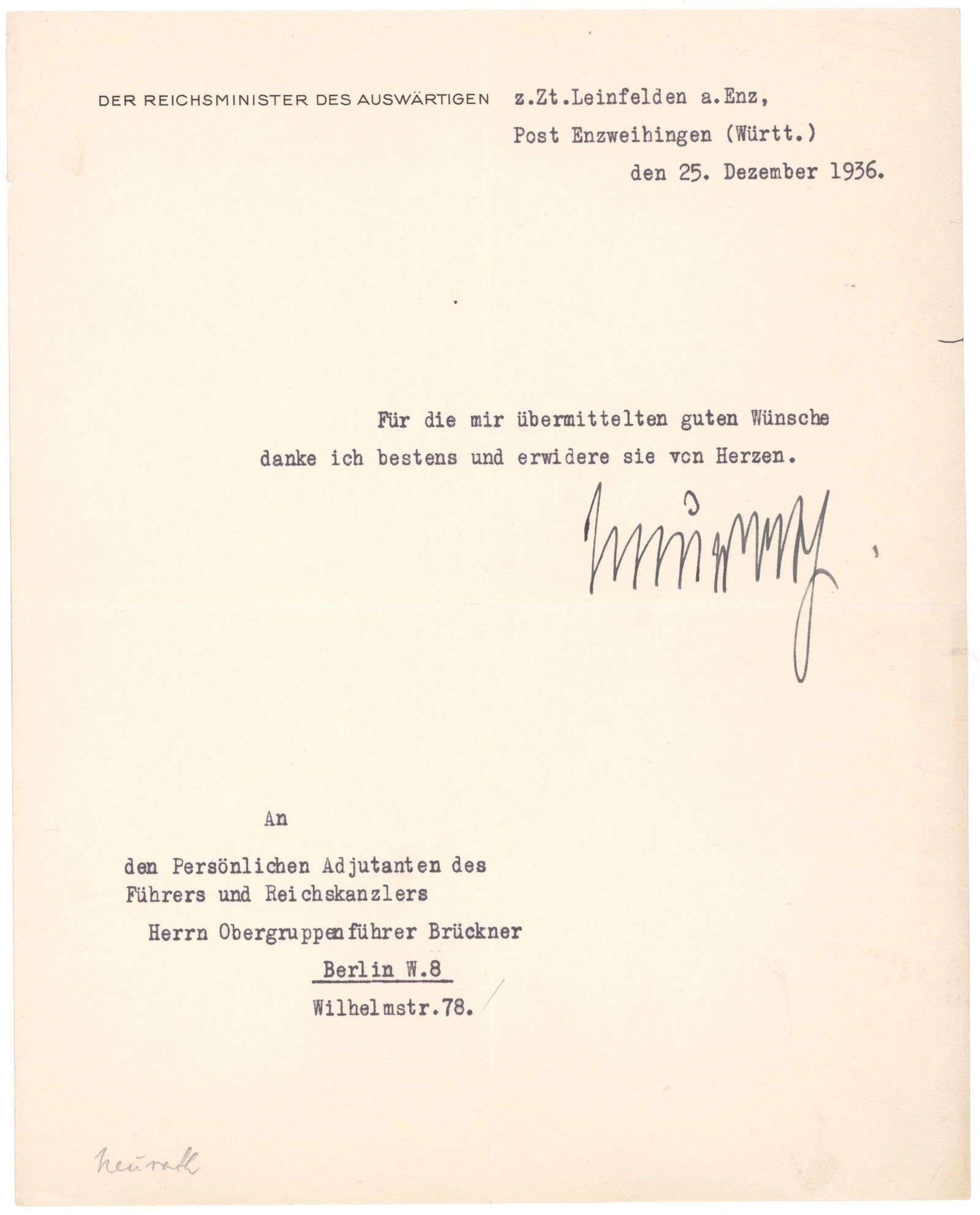 CONSTANTIN VON NEURATH: (1873 - 1956) Nazi diplomat and Hitler's advisor on foreign affairs. Later served as Reich Protector of Bohemia and Moravia. Sentenced to 15 years at Nuremberg. Fine association T.L.S. 1p. 4to., Wurtt