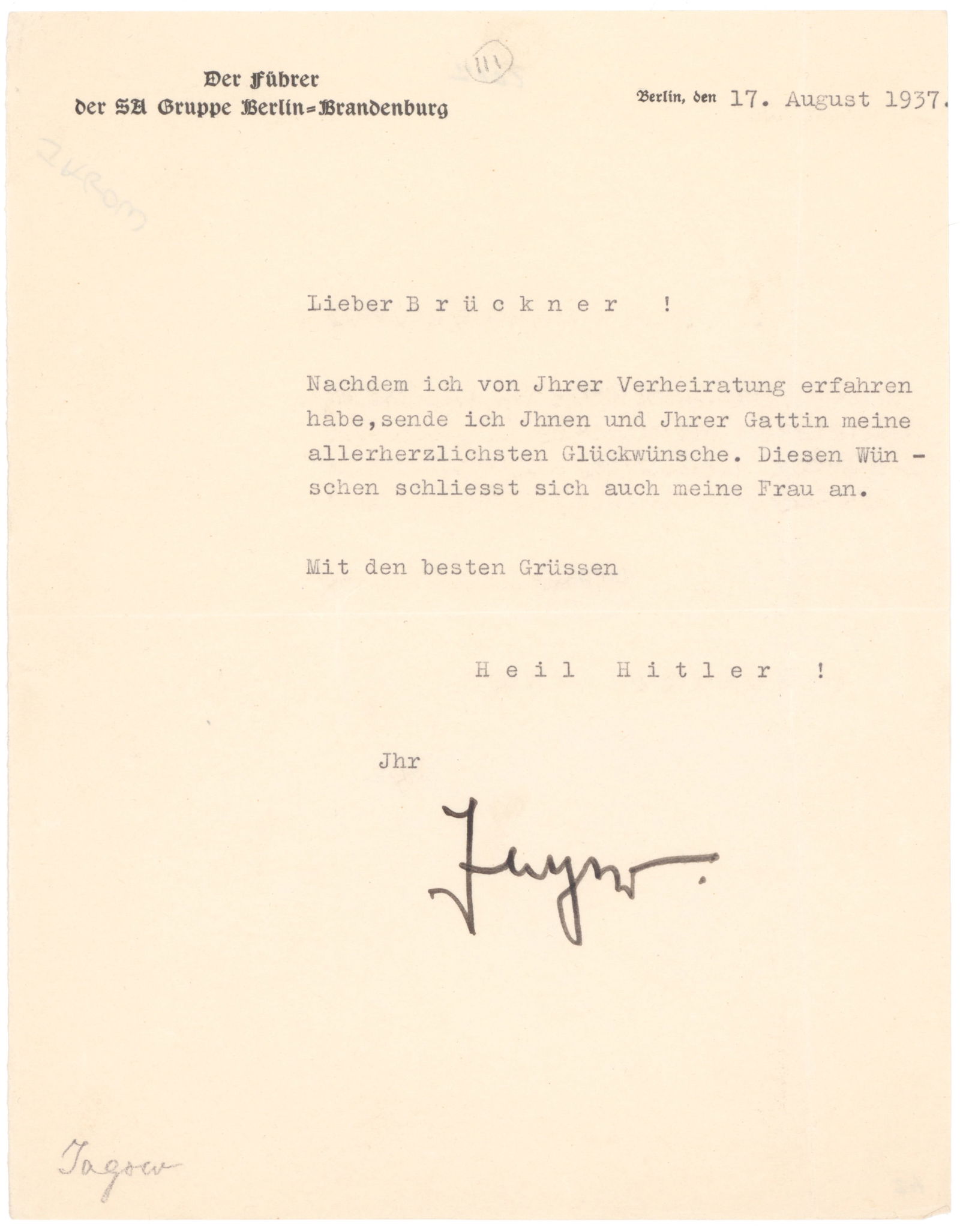 DIETRICH VON JAGOW: (1892 - 1945) Lieutenant-General of the SA and a survivor of the Blood Purge who attempted at every opportunity to thwart Himmler's recruiting efforts in the Balkans. Fine association T.L.S. ‘Ja