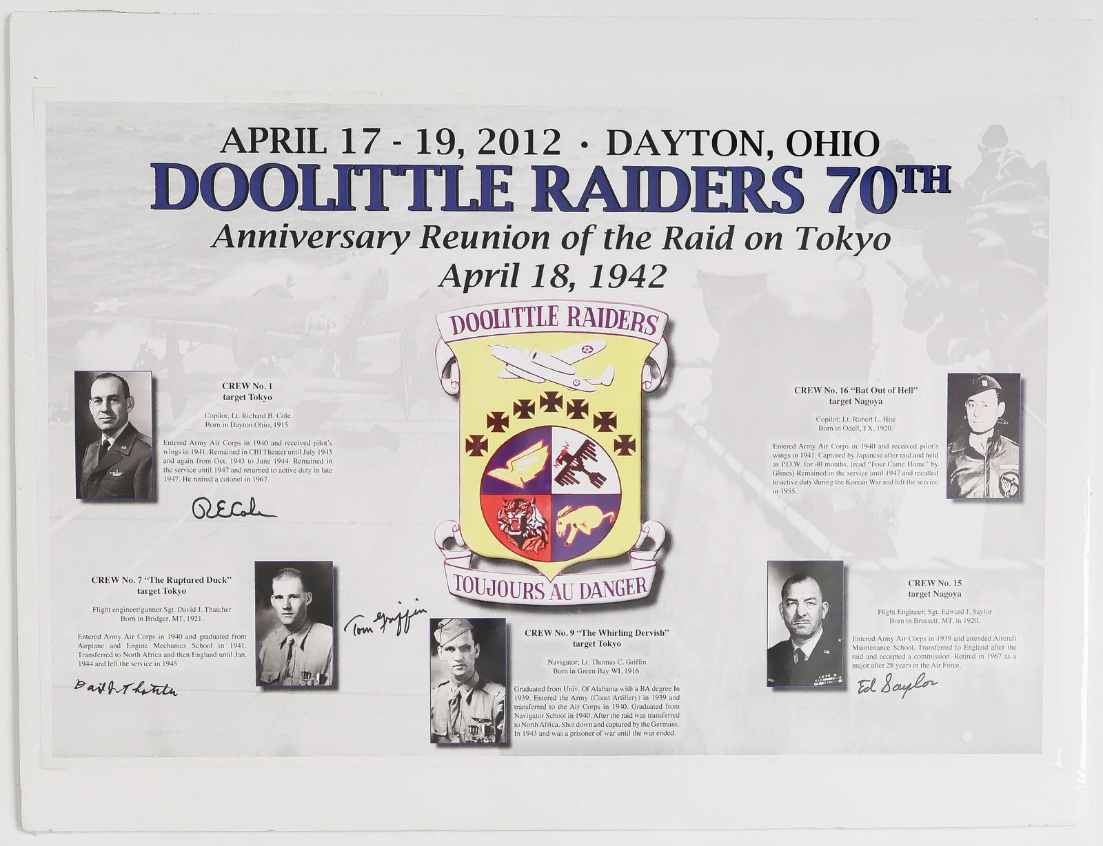 (DOOLITTLE RAIDERS): A fine print, 19 x 12.5 in., honoring the Anniversary Reunion of the Raid on Tokyo, 2012, and signed by four Raiders: ROBERT E. COLE, DAVID THATCHER, THOMAS GRIFFIN and ED SAYLOR. Ideal for framing,