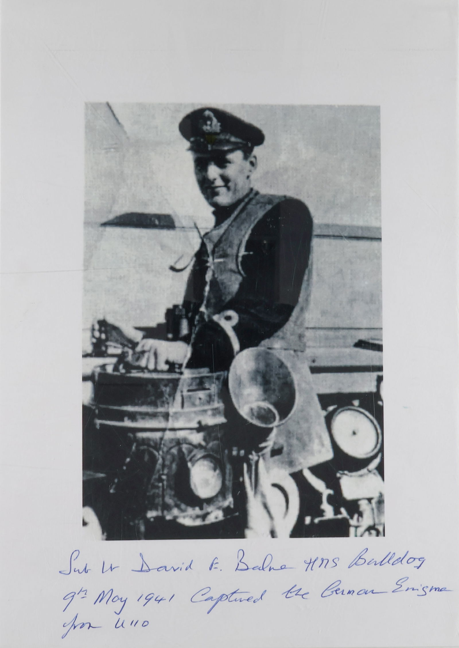 (ENIGMA MACHINE) DAVID E. BALME: Royal Naval officer who recovered the Enigma Coding Machine from U-110 in 1941. His capture, later given the code name ‘Operation Primrose’, was one of the biggest secrets of the war, and