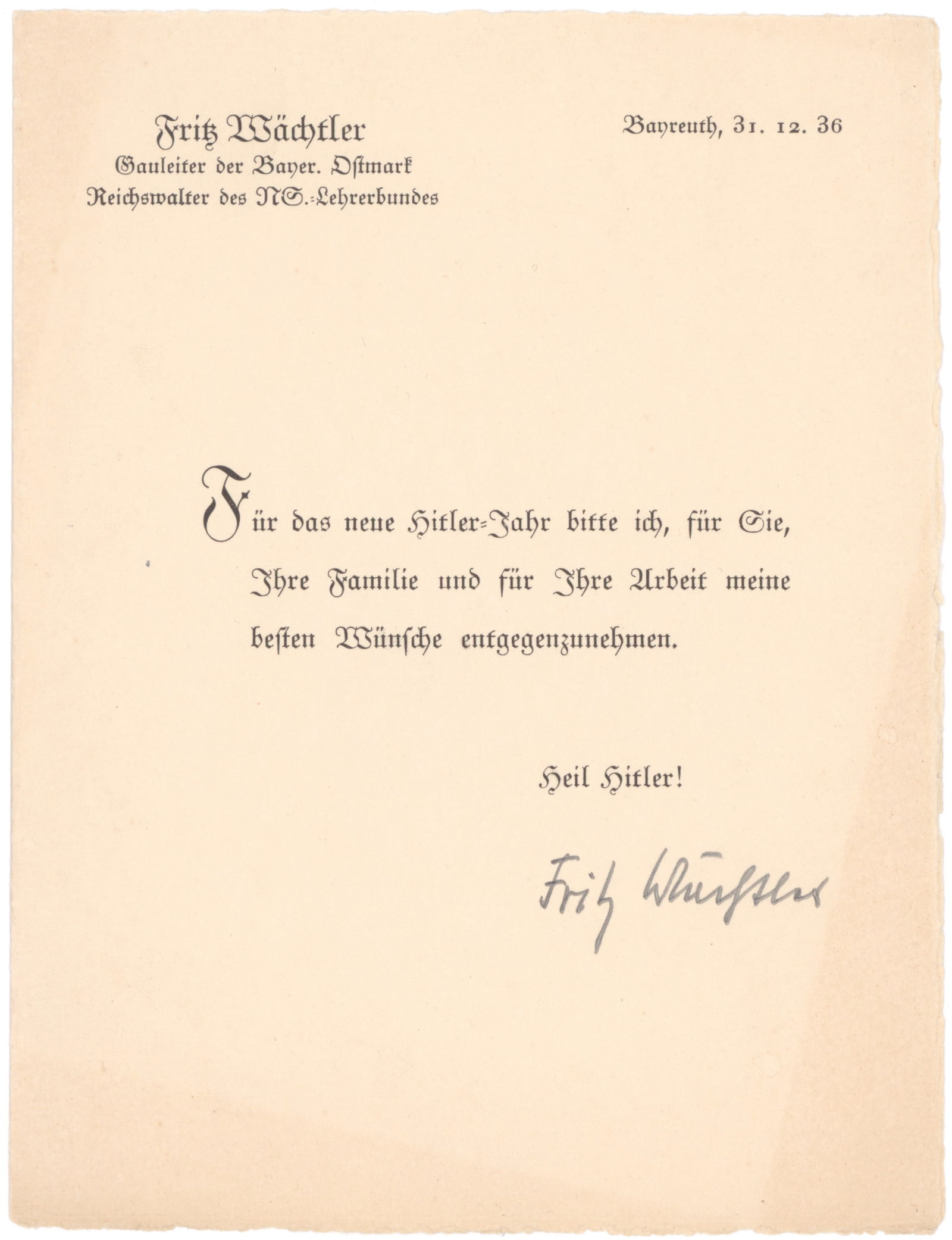 FRITZ WACHTLER: (1891 - 1945) Gauleiter of Bayreuth, he also became head of the National Socialist Teachers League. A drunkard who ran afoul of Bormann, he was ordered shot in April,1945. D.S. 1p. 8vo., Bayreuth,