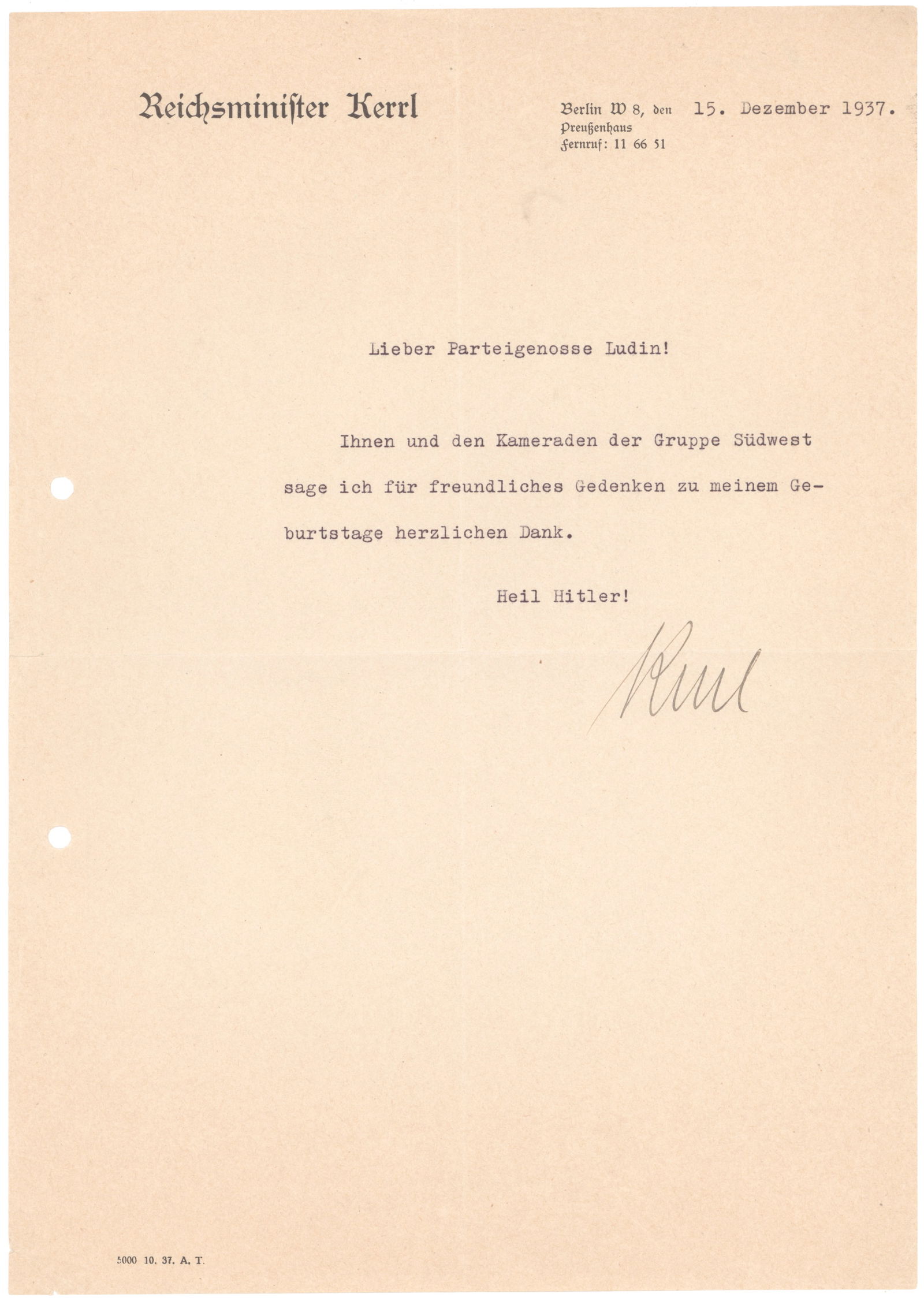 HANS KERRL: (1887 - 1941) Reichsminister of Church Affairs, and Minister of Justice in Prussia who forbade Jewish lawyers from practicing and declared Adolf Hitler to be the 'Holy Ghost'. T.L.S. on his imprinted