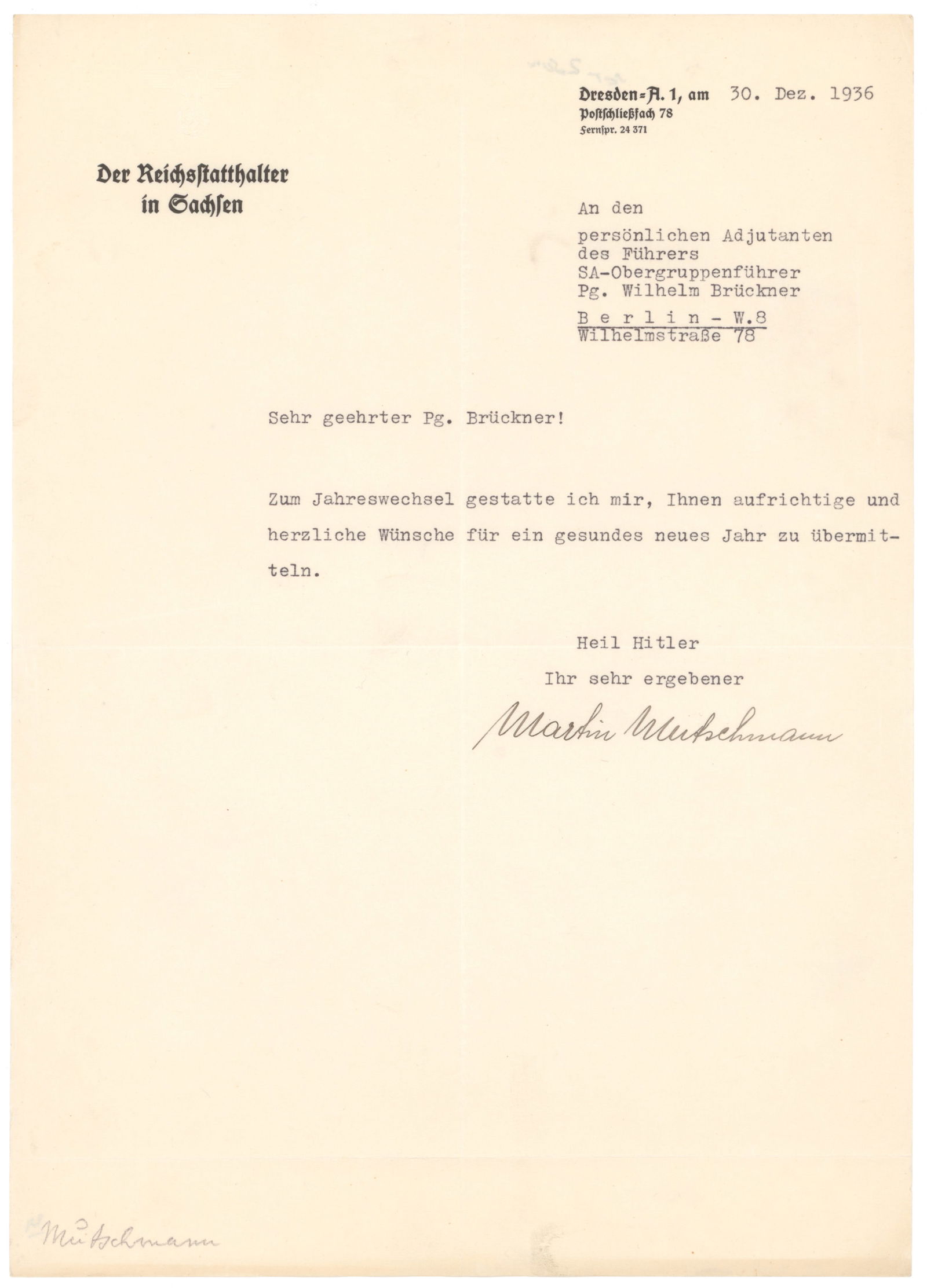 MARTIN MUTSCHMANN: MUTSCHMANN (1879 – 1947) Gauleiter of the state of Saxony, blamed for lack of preparedness for the firebombing of Dresden. Sentenced to death in Moscow and shot on February 14, 1947. Fine associ