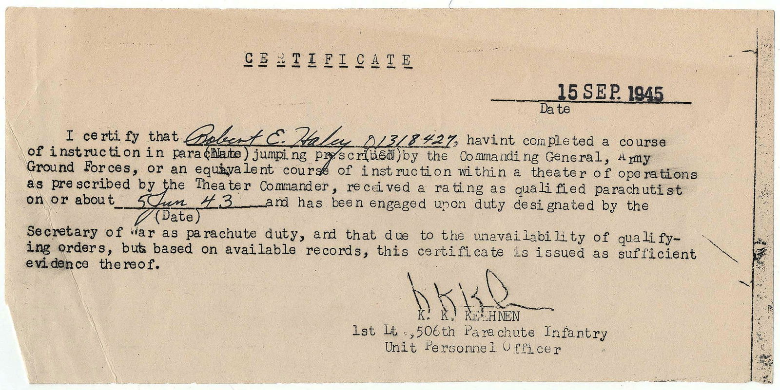('BAND OF BROTHERS' 506TH P.I.R.) ROBERT E. HALEY'S TEMPORARY PARACHUTE CERTIFICATE: ROBERT E. HALEY (1919-2004) American military officer in the 101st Airborne Division, a well-rounded student and athlete from Connecticut who served first with the 541st P.I.R., then more famously as