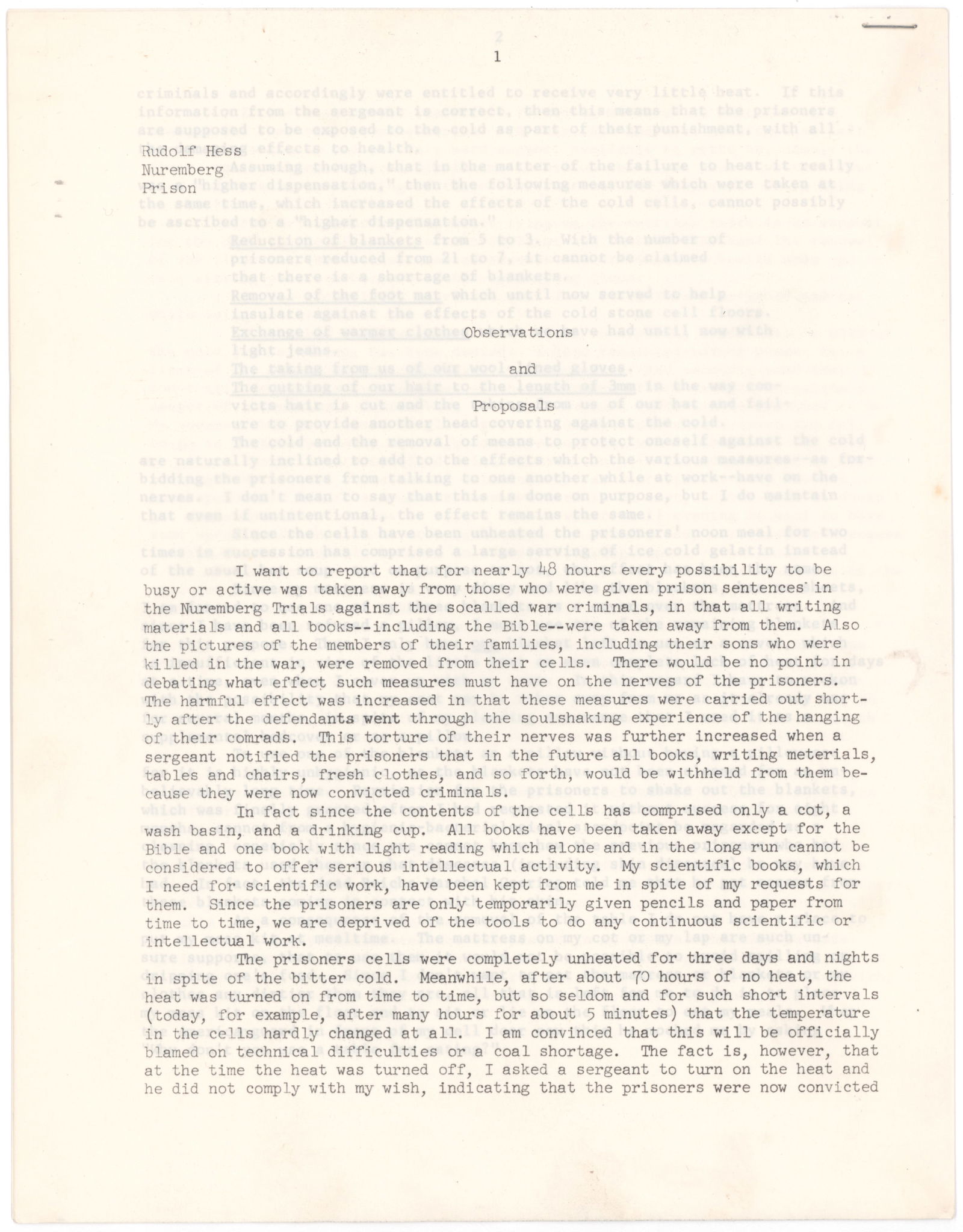 RUDOLF HESS COMPLAINS ABOUT PRISON CONDITIONS: RUDOLF HESS (1894 - 1987) Nazi German Deputy Fuhrer and second in command after Goring, Hess was one of Hitler's closest confidantes and friends. In an unauthorized peace mission, Hess flew a German