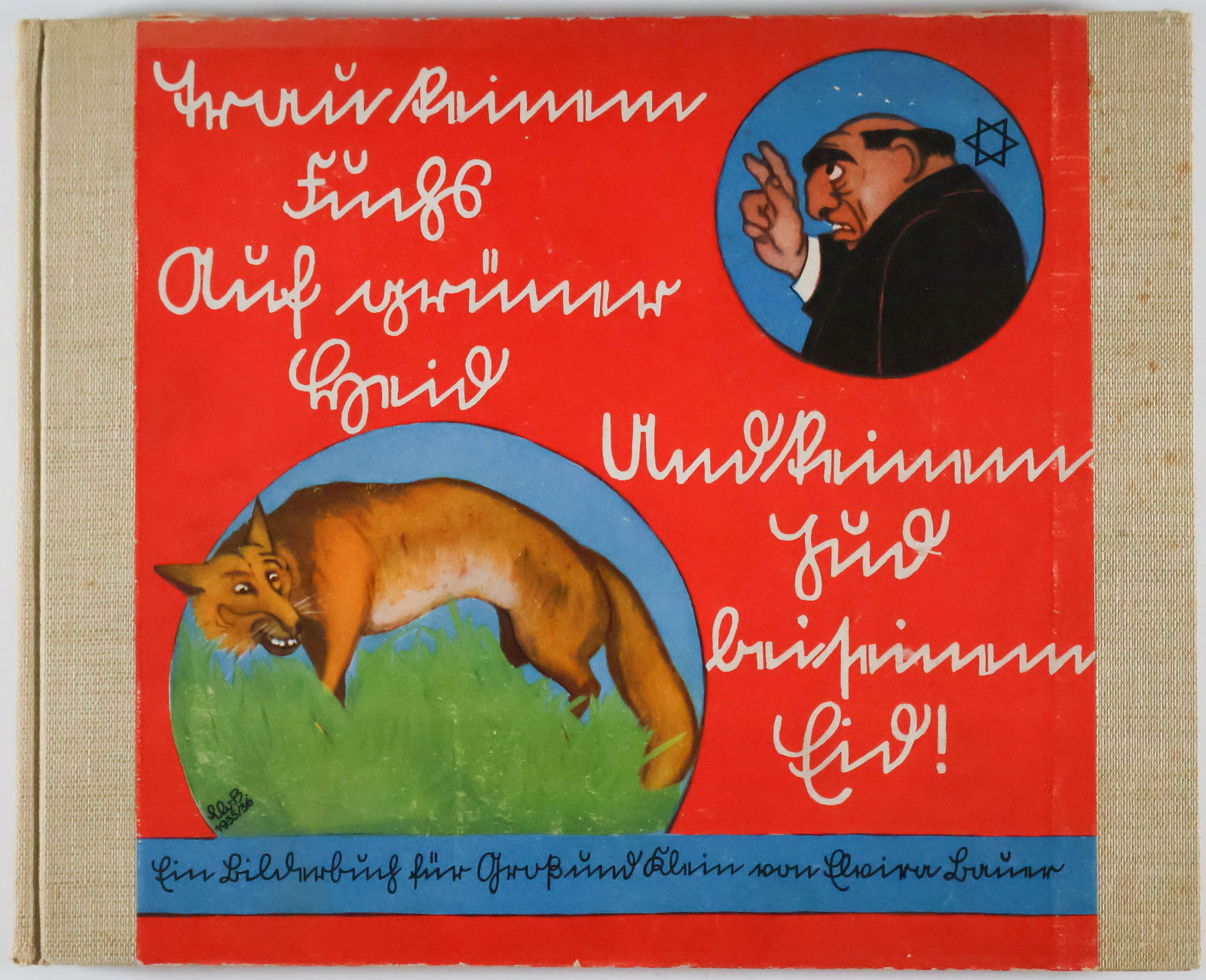JULIUS STREICHER'S CHILDREN'S BOOK: 'DO NOT TRUST A FOX IN A GREEN PASTURE OR A JEW UPON HIS OATH!': A vile piece of Nazi propaganda, the 'instructional' children's book 'Trau keinem Fuchs auf gruner Heid und keinem Jud auf seinem Eid' ('Do Not Trust a Fox in a Green Pasture or a Jew Upon His