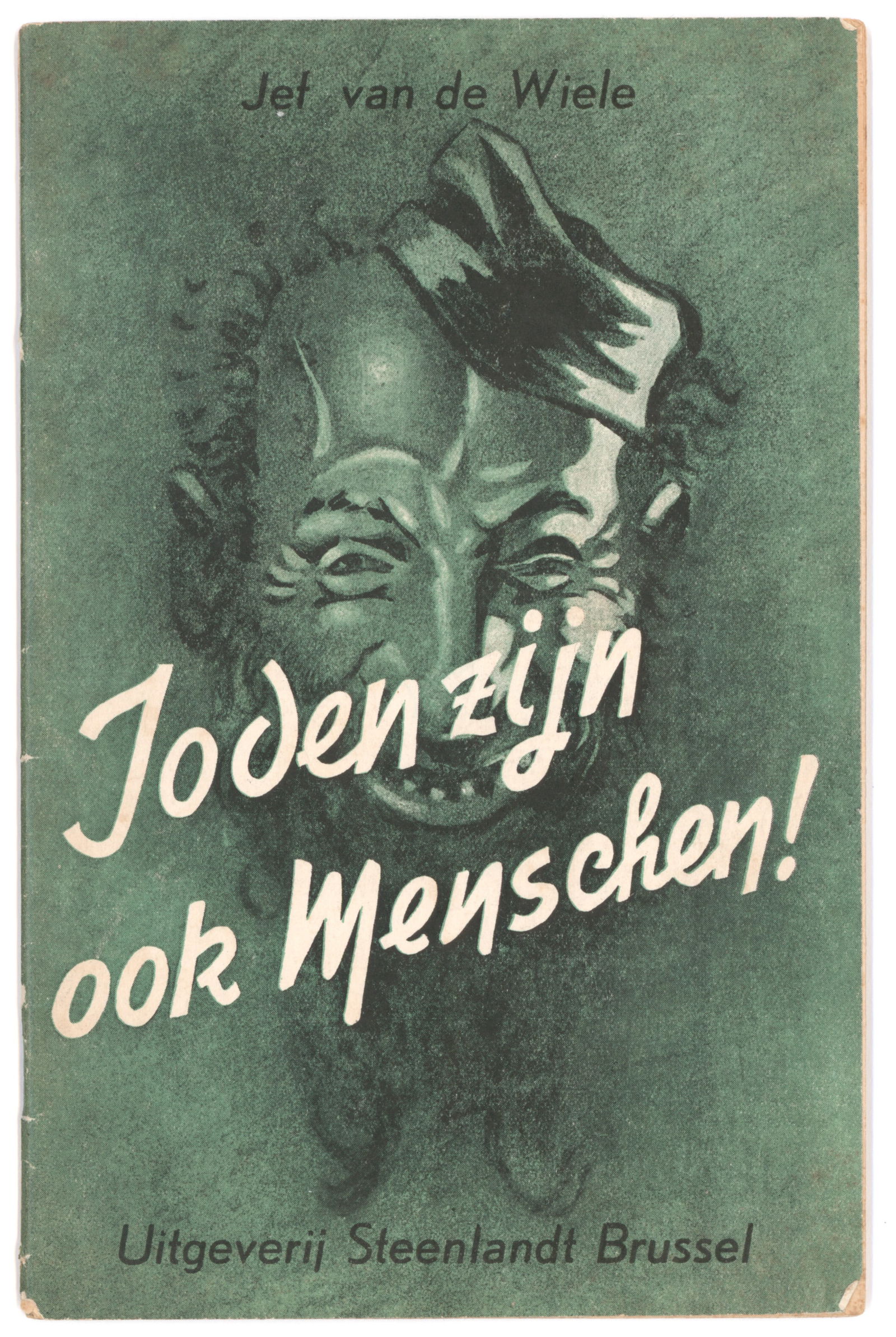 'JEWS ARE PEOPLE TOO!': Rare Belgian anti-Semitic publication 'Joden zijn ook Menschen!' by Jef van de Wiele. Brussels, 1942, 8vo., 34 pp., 33 illustrations and b/w photographs, unflattering caricaturist images include