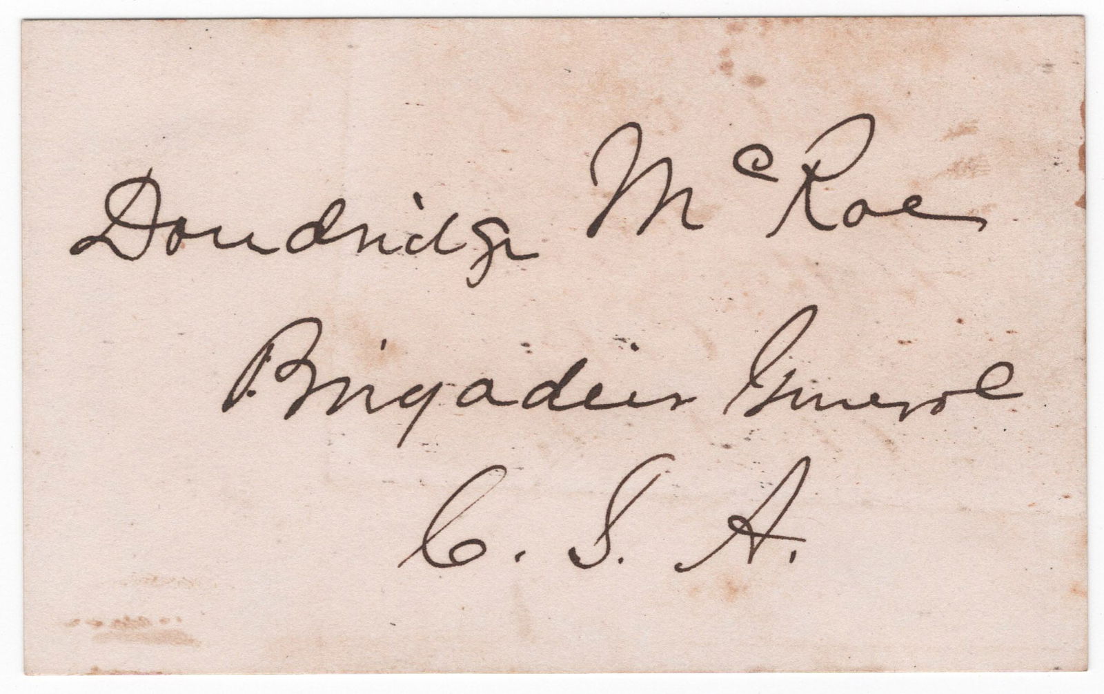 DANDRIDGE MCRAE: (1829-1899) Confederate brigadier general who helped secure Arkansas, prolonging the battle in the Western Theater. Also involved in the KKK, charged with accessory to murder and fled, but was later e
