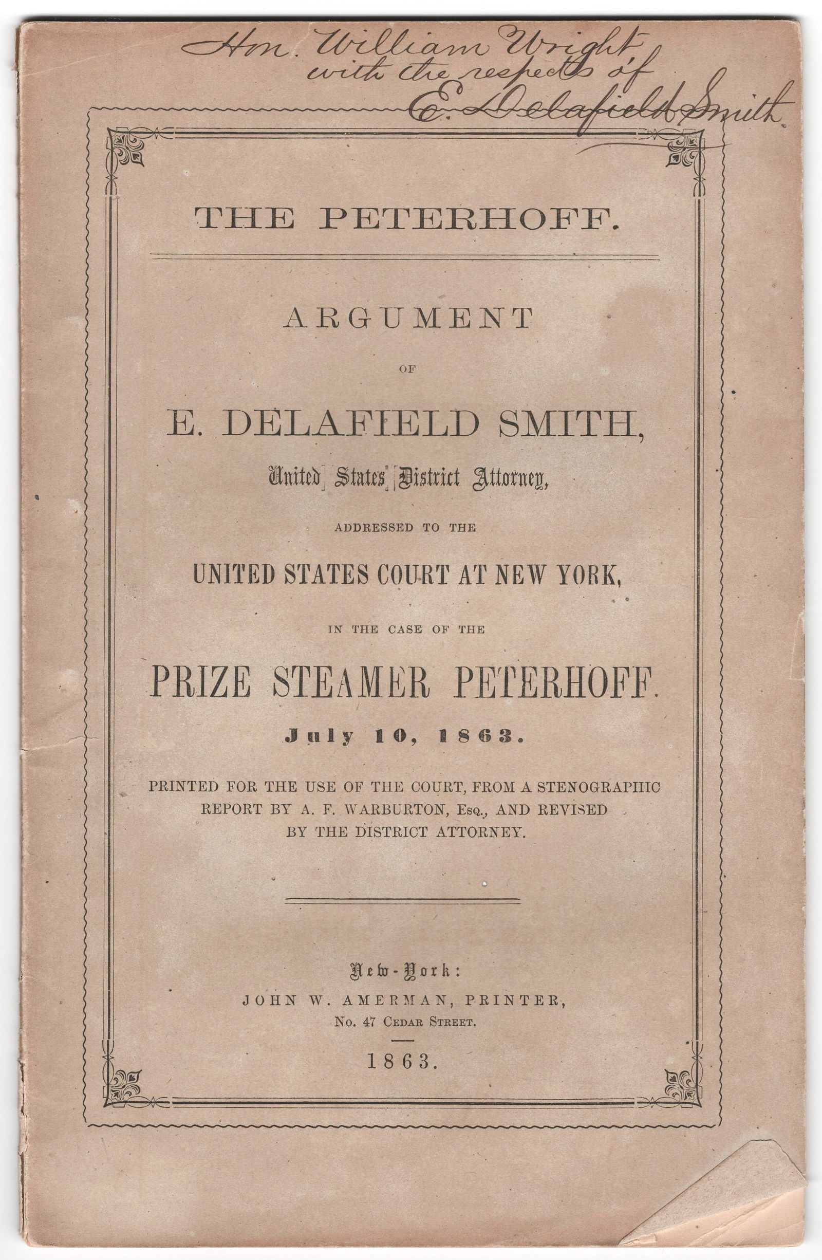 EDWARD DELAFIELD SMITH’S ARGUMENT IN THE CASE OF THE BLOCKADE RUNNER ‘PETERHOFF’: A very interesting and scarce war-date printed pamphlet, ‘Argument of E. Delafield Smith, United States District Attorney, Addressed to the United States Court at New York, in the Case of the