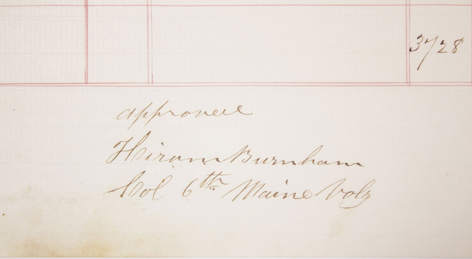 HIRAM BURNHAM: (1814 - 1864) Union brigadier general who led a regiment in the Peninsula, Fredericksburg. and Gettysburg. Killed in action at Chaffin's Farm. War-date manuscript D.S., 1p. oblong folio, ‘Camp