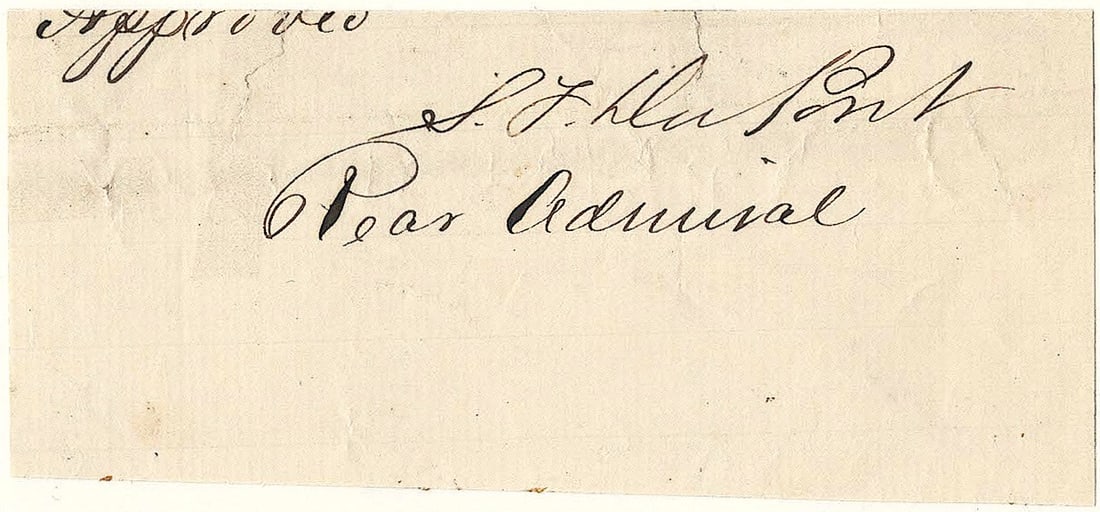 SAMUEL F. DU PONT: (1803 - 1865) Union admiral who commanded the South Atlantic Blockading Squadron and was instrumental in the taking of Port Royal and Beaufort. Signature on a small slip removed from a document, with