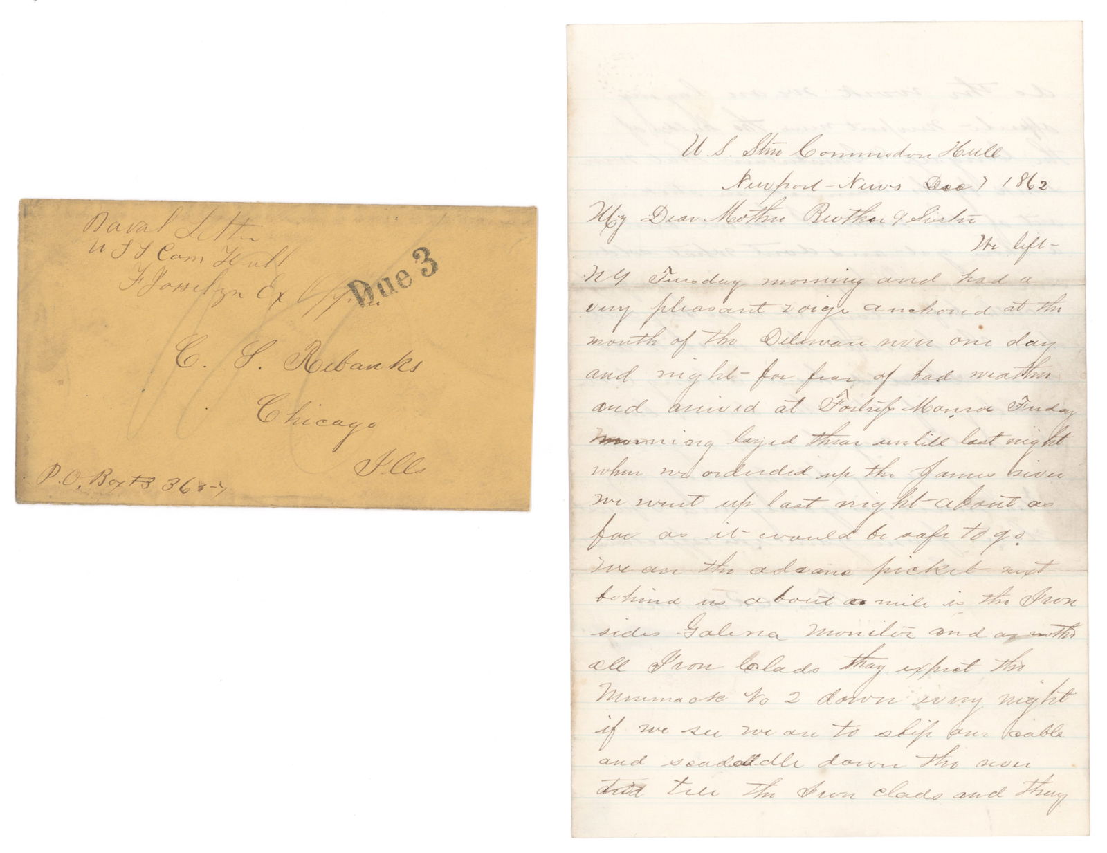 CHASING THE MERRIMAC ON THE JAMES RIVER: Fine content Union sailor's letter with cover, 2pp. 8vo., 'U.S. Steamer Commodore Hull', Newport News, Dec. 7, 1862. Thomas H. Rebanks writes his family in Chicago, in part: '...arrived at fortress Mo