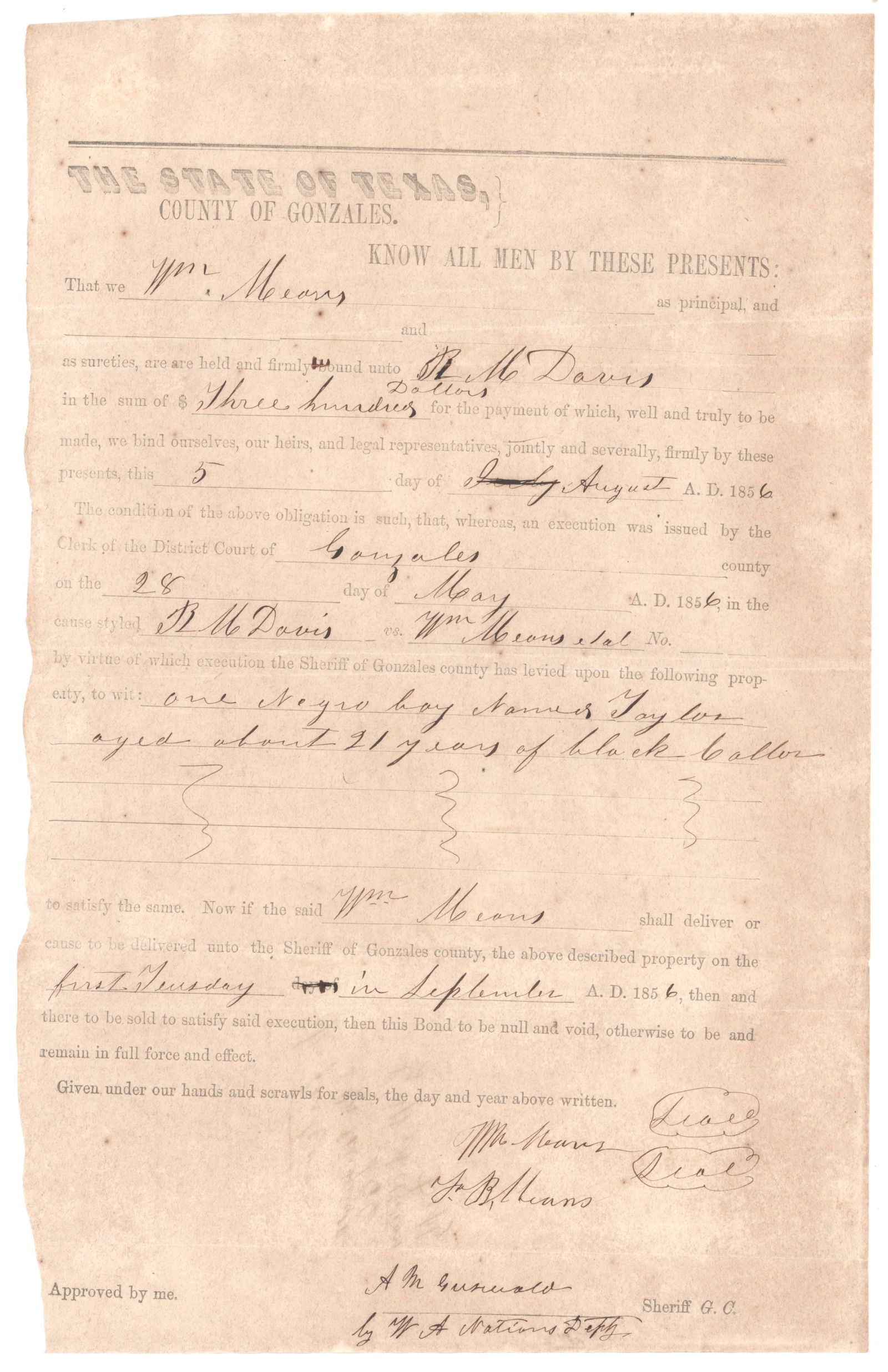 BOND FOR SALE OF SLAVE: Partly-printed D.S. 1p. legal folio, Gonzales, Sept. 1856, a bond of $300.00 levied by the sheriff of Gonzales to William Means for the property of ‘…one Negro boy named Taylor aged about
