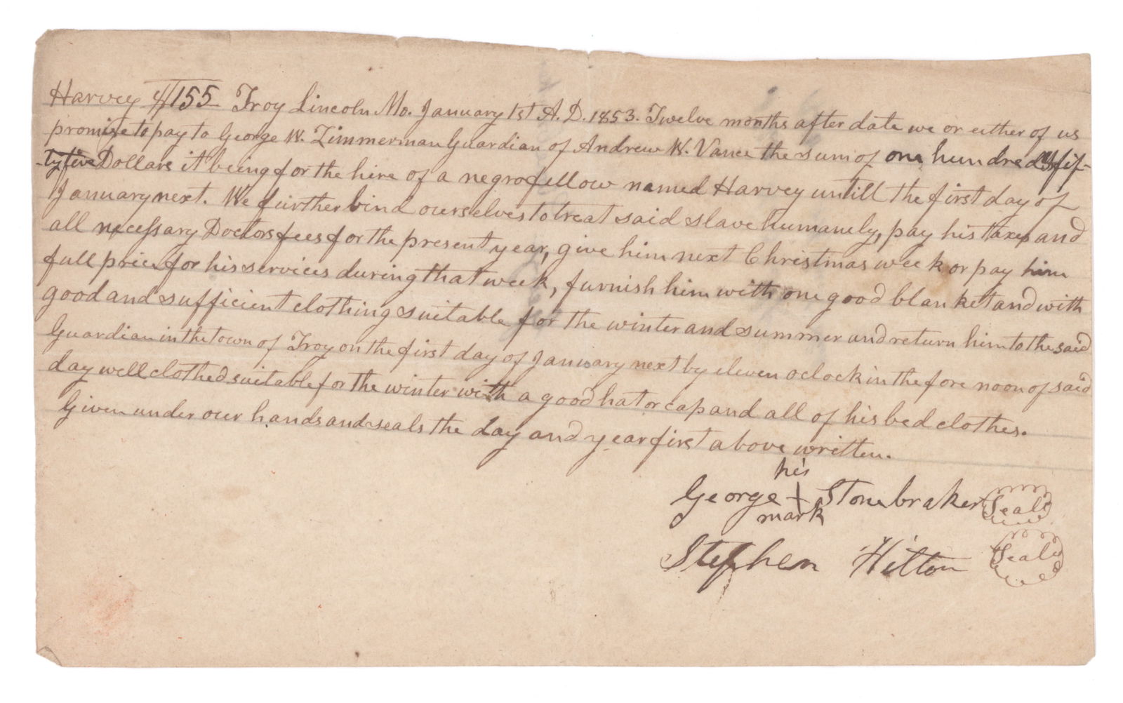 PROMISSORY NOTE FOR SLAVE: Manuscript D.S. 1p. 8vo., Troy, MO, Jan. 1, 1853, a promissory note of $150.00 payable to George W. Zimmerman in consideration of a ‘…negro fellow named Harvey…’ and in which
