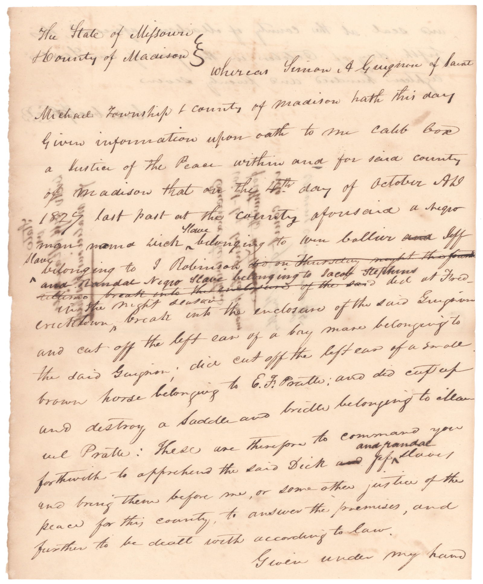 SLAVES ACCUSED OF CUTTING OFF HORSES’ EARS: Bizarre manuscript D.S., 2pp. 4to., Madison County, MO, Oct. 5, 1827, an accusation made by Simon A. Guignon of Saint Michael’s in Madison County, in which he states that on October 4, 1827,