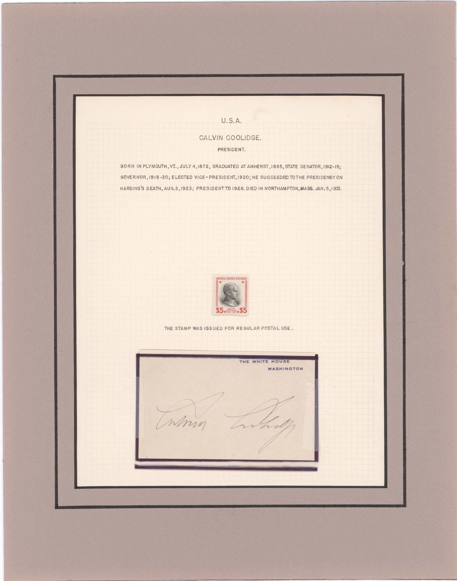 CALVIN COOLIDGE: (1872 - 1933) Thirtieth President of the United States who succeeded to the presidency upon the death of Harding. Bold, full signature as President on a White House card. Loosely placed within a
