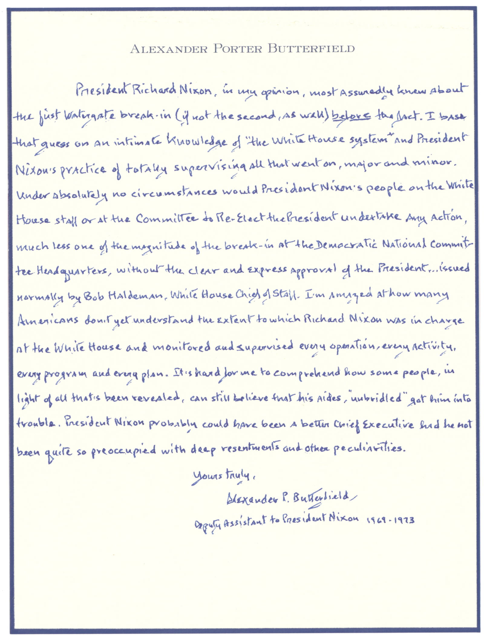 (WATERGATE) ALEXANDER BUTTERFIELD: (b. 1926) Deputy Assistant to President Nixon from 1969-1973. He revealed the existence of the White House taping system during the Watergate investigation but had no other involvement. Fine content