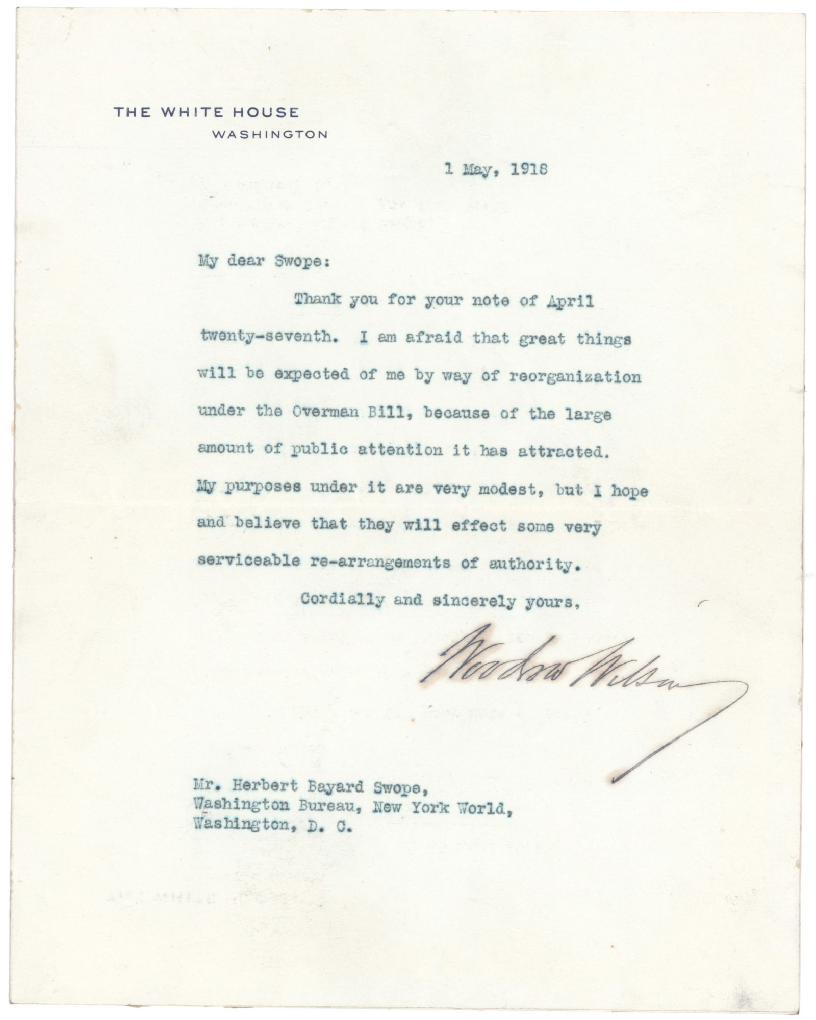 WOODROW WILSON: Good content T.L.S. as President on White House letterhead, 1p. 8vo., Washington, May 1, 1918 to HERBERT BAYARD SWOPE (1882-1958), editor, journalist and intimate of the Algonquin Round Table. Swope
