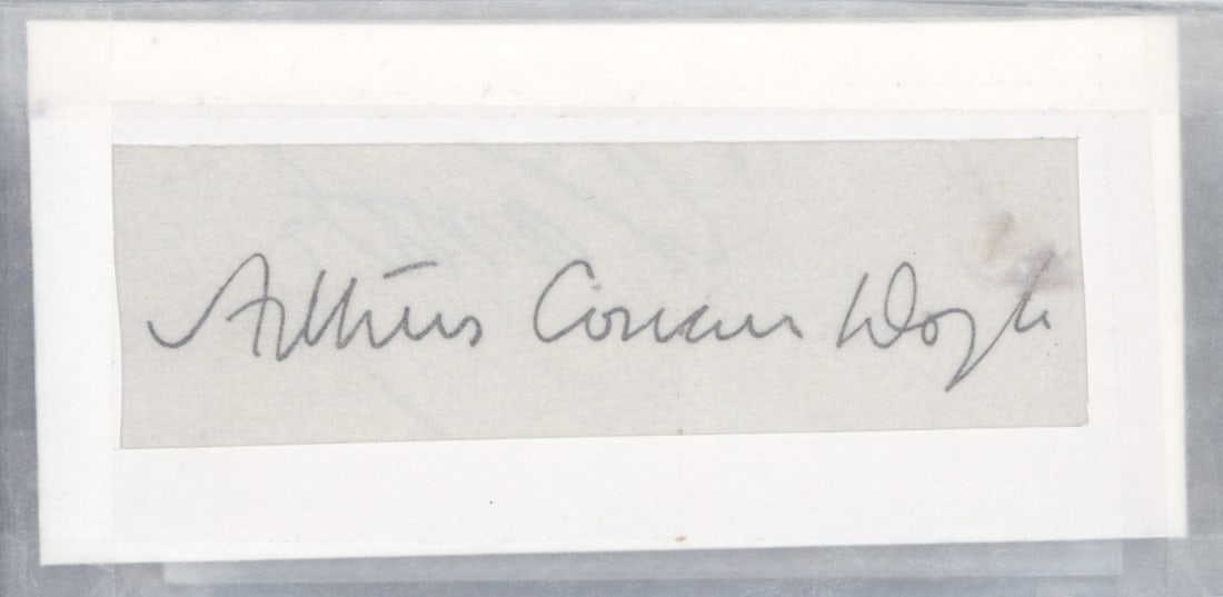 ARTHUR CONAN DOYLE: (1859 - 1930) English author and spiritualist remembered for his creation of the immortal Sherlock Holmes and his friend Dr. Watson. Large full pencil signature on a slip of paper, matted with a